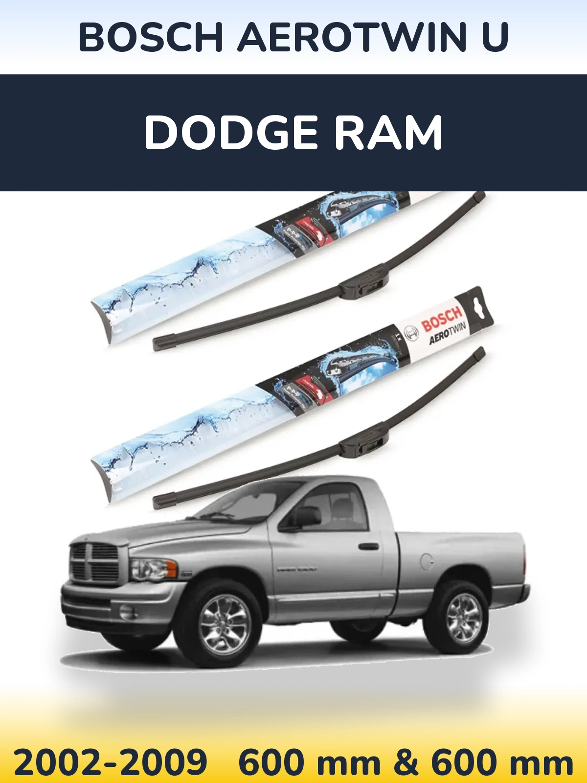 Ștergătoare BOSCH AeroTwin U pentru Dodge RAM