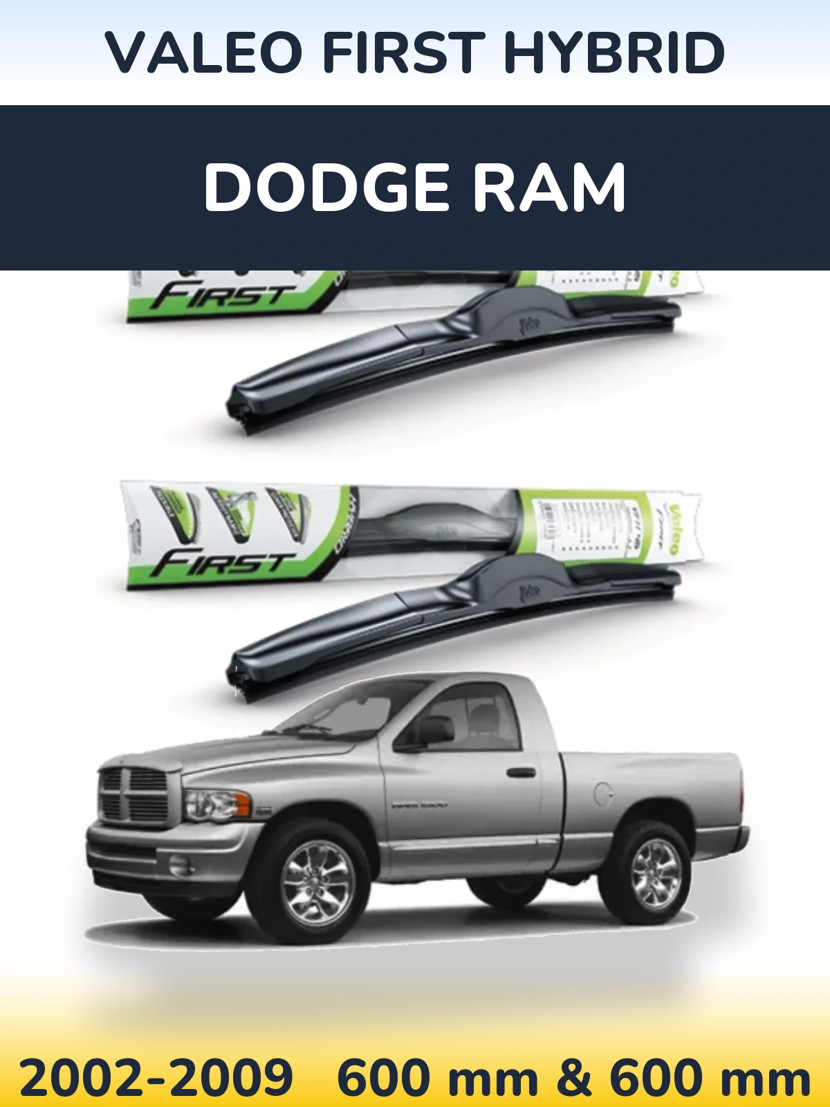 Ștergătoare Valeo First Hybrid pentru Dodge RAM