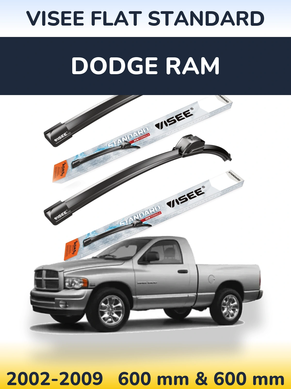 Ștergătoare VISEE FLAT STANDARD pentru Dodge RAM