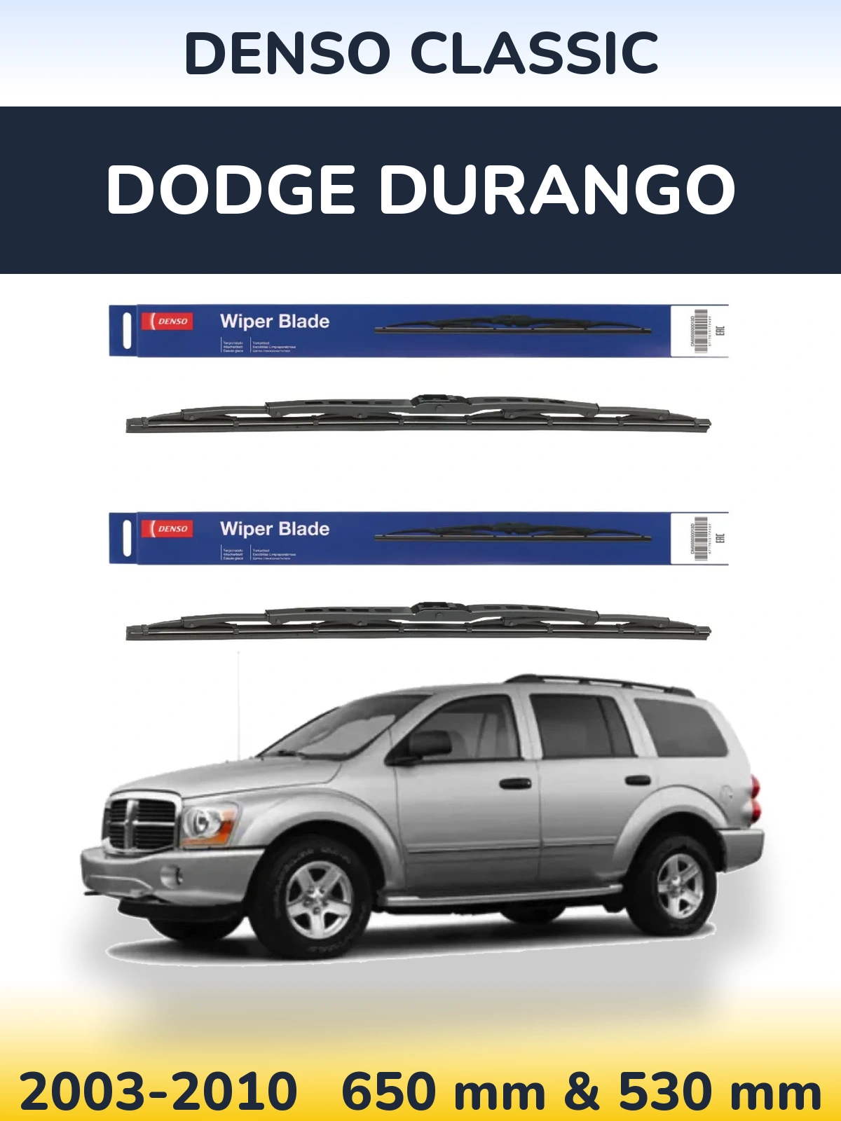Комплект передніх щіток Denso Classic 650 & 530 мм для Dodge Durango 2003-2010