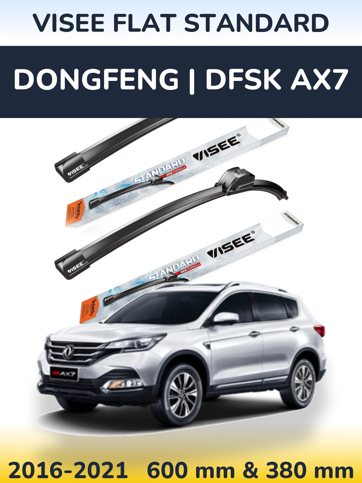 Ștergătoare VISEE FLAT STANDARD pentru DongFeng | DFSK AX7