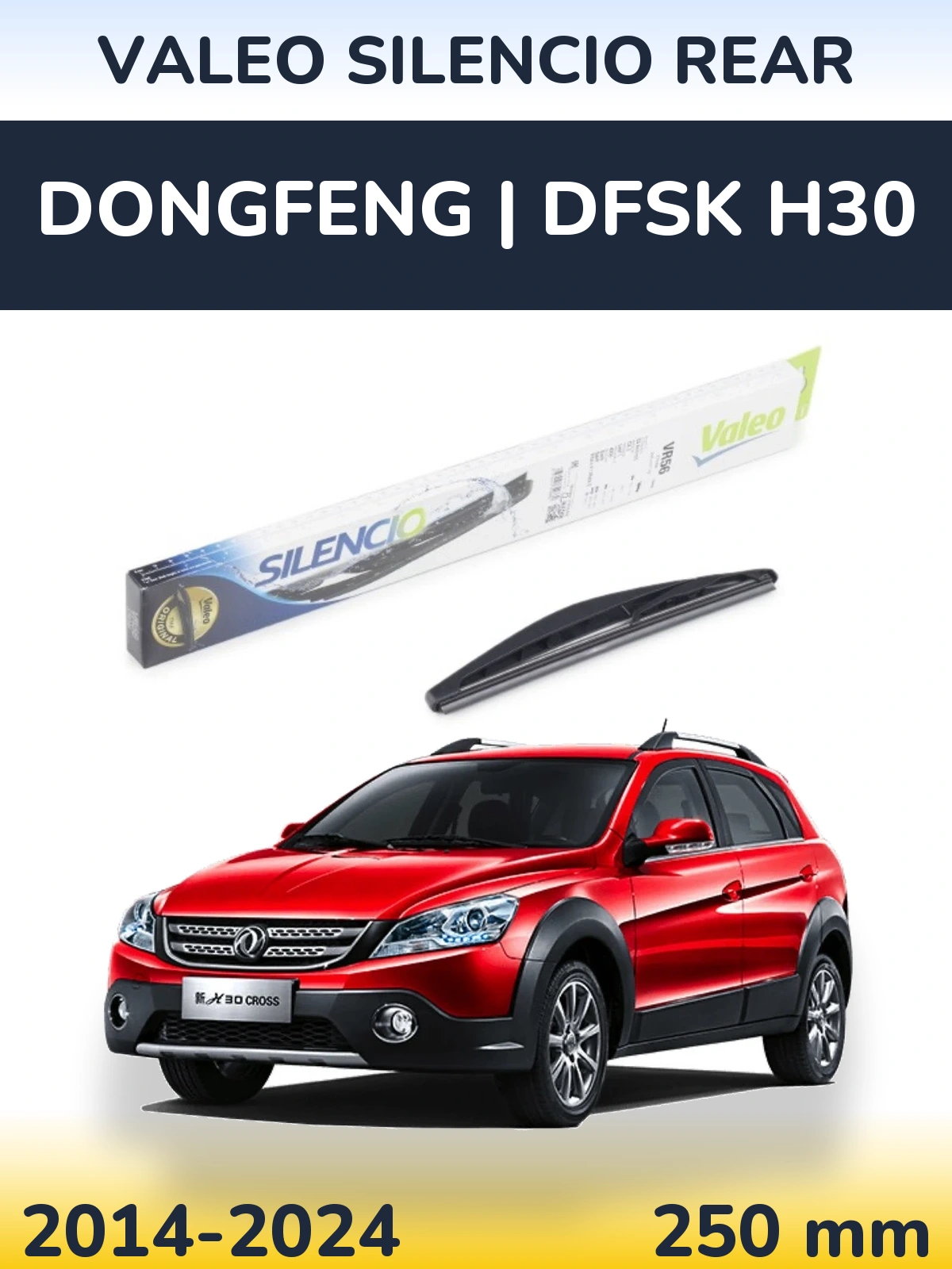 Ștergătoare Valeo Silencio Rear pentru DongFeng | DFSK H30