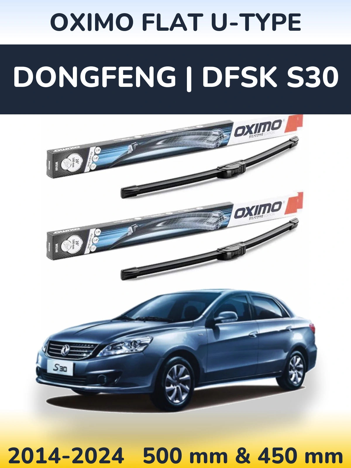 Front wiper blade set Oximo Flat U-type 500 & 450 mm for DongFeng | DFSK S30 2014-2024