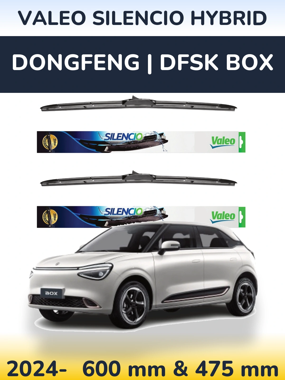 Ștergătoare Valeo Silencio Hybrid pentru DongFeng | DFSK Box