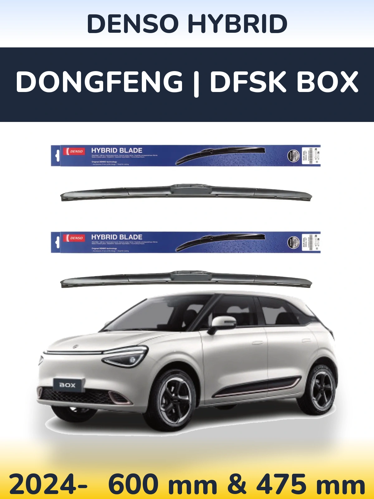 Ștergătoare Denso Hybrid pentru DongFeng | DFSK Box