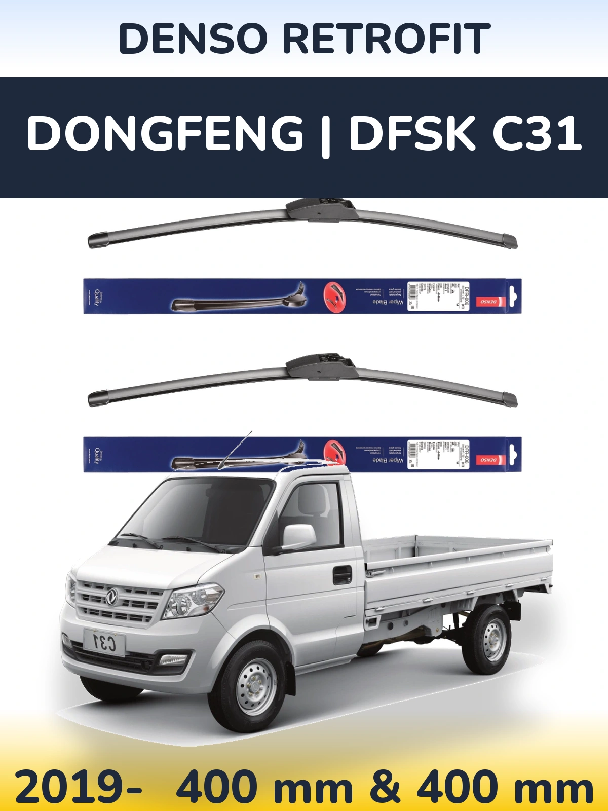 Ștergătoare Denso Retrofit pentru DongFeng | DFSK C31