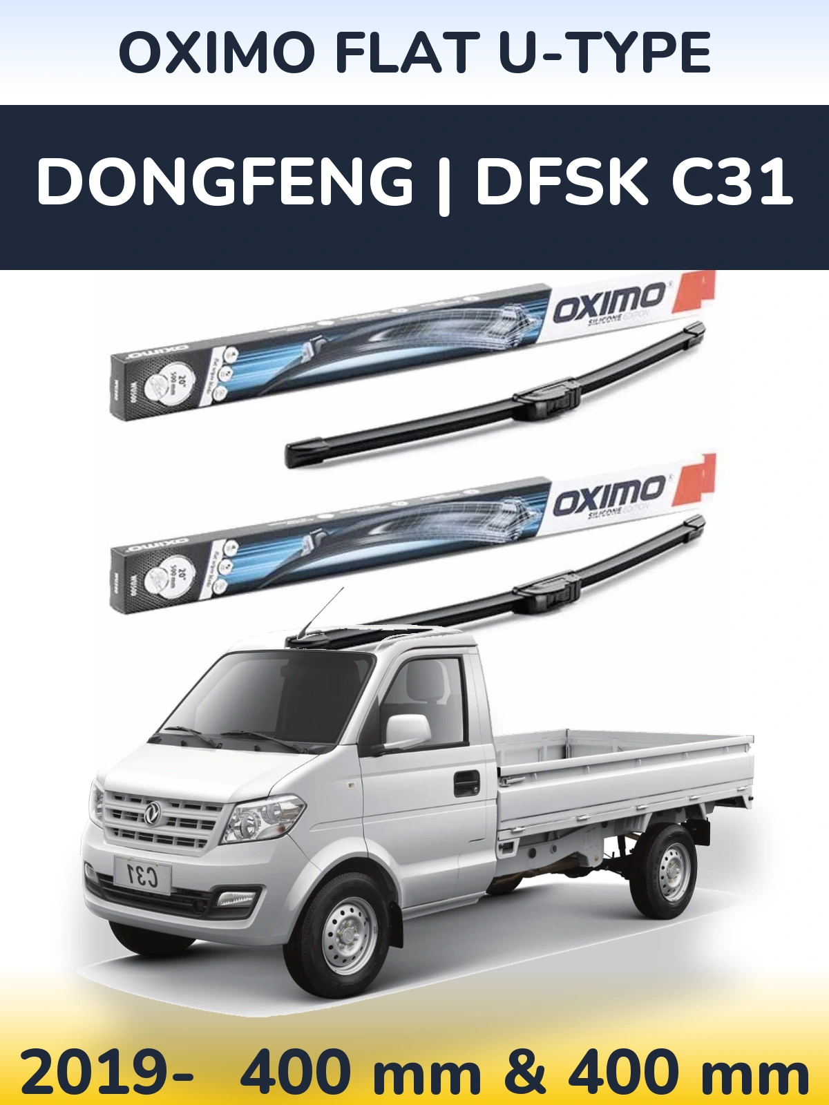 Ștergătoare Oximo Flat U-type pentru DongFeng | DFSK C31