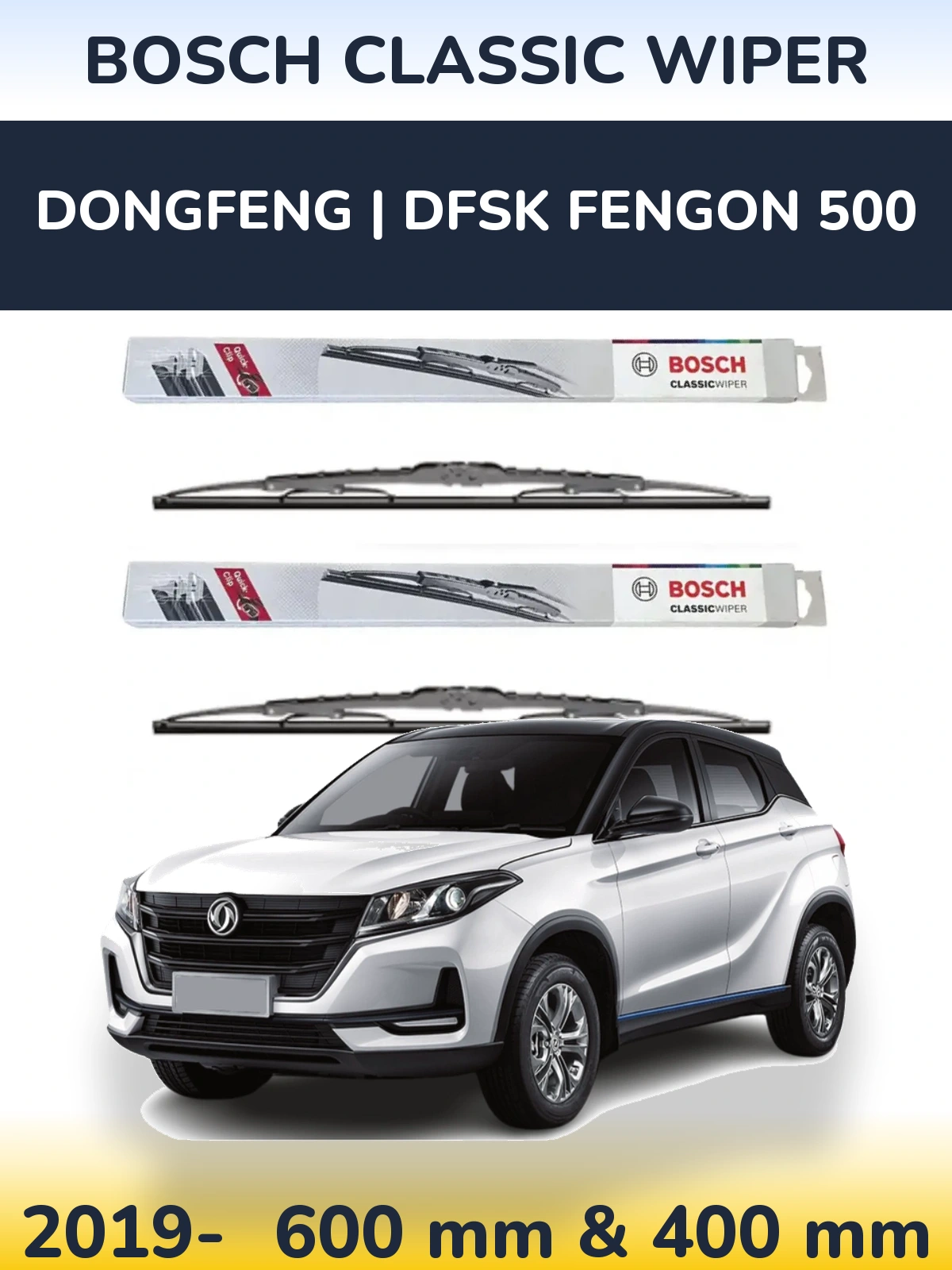 Ștergătoare BOSCH Classic Wiper pentru DongFeng | DFSK Fengon 500