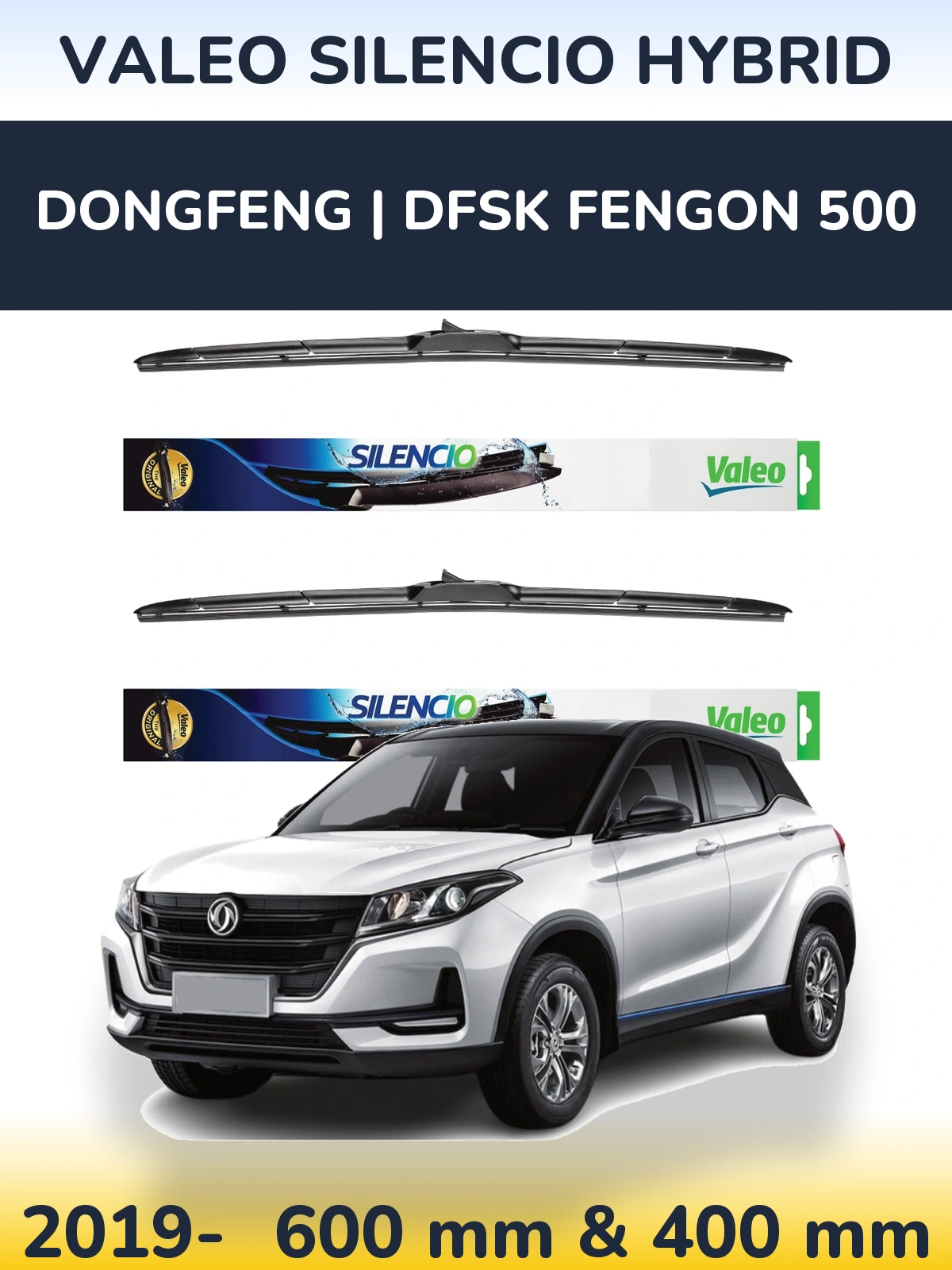 Ștergătoare Valeo Silencio Hybrid pentru DongFeng | DFSK Fengon 500