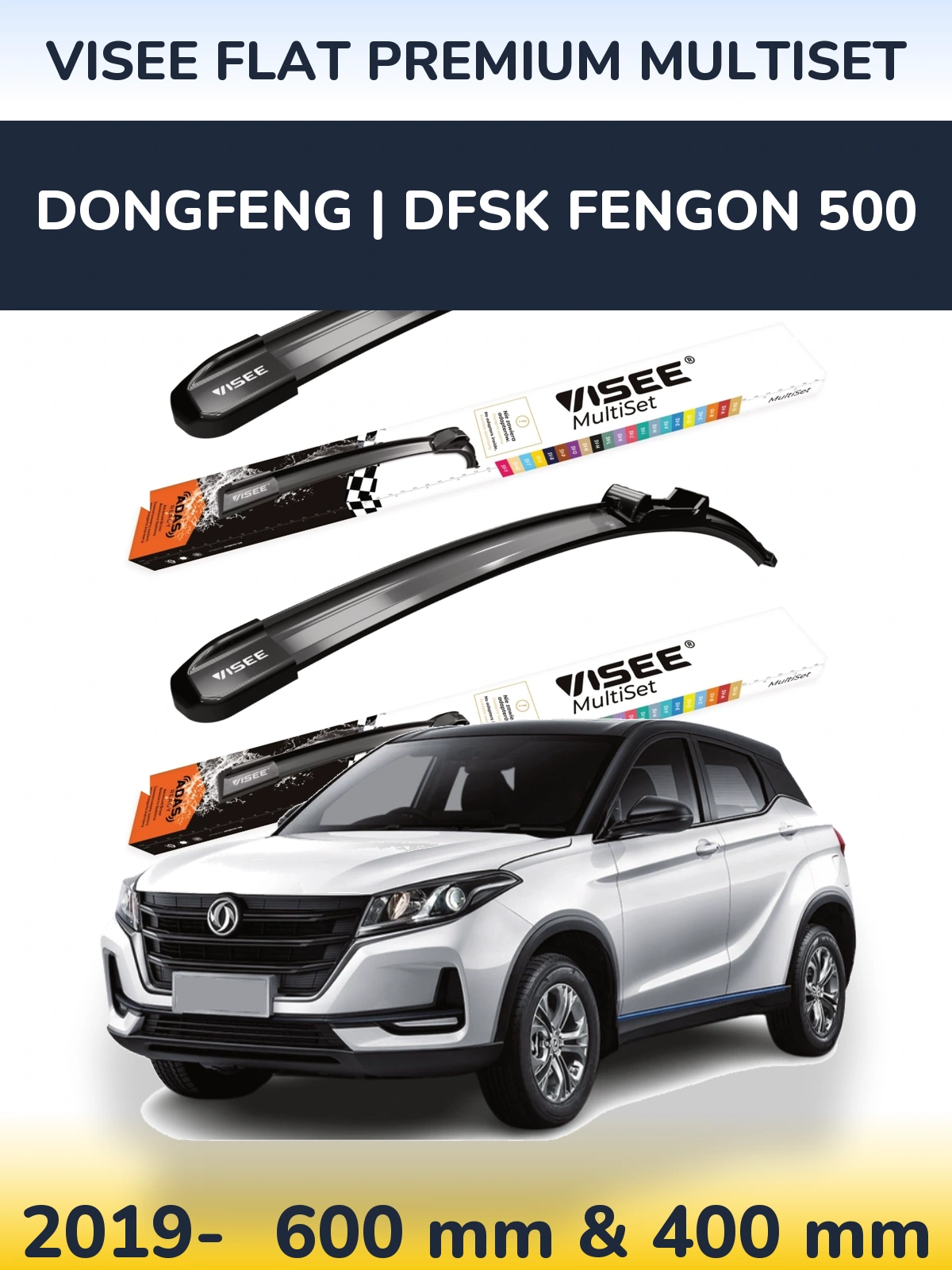 Ștergătoare VISEE FLAT PREMIUM MultiSet pentru DongFeng | DFSK Fengon 500