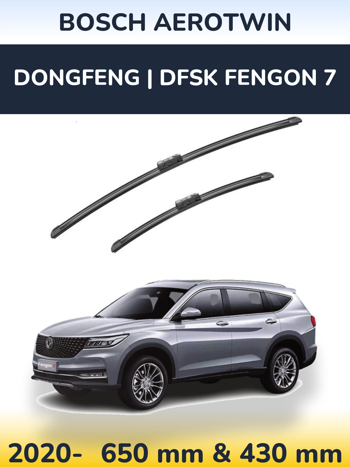 Ștergătoare BOSCH AeroTwin pentru DongFeng | DFSK Fengon 7