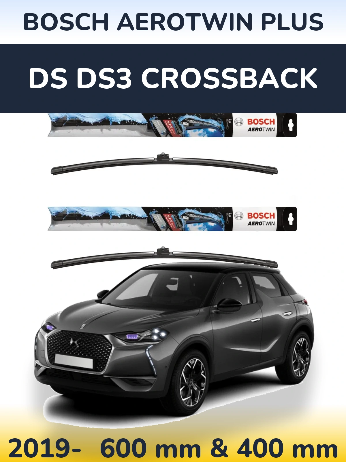 Front wiper blade set BOSCH AeroTwin Plus 600 & 400 mm for DS DS3 Crossback 2019-2026