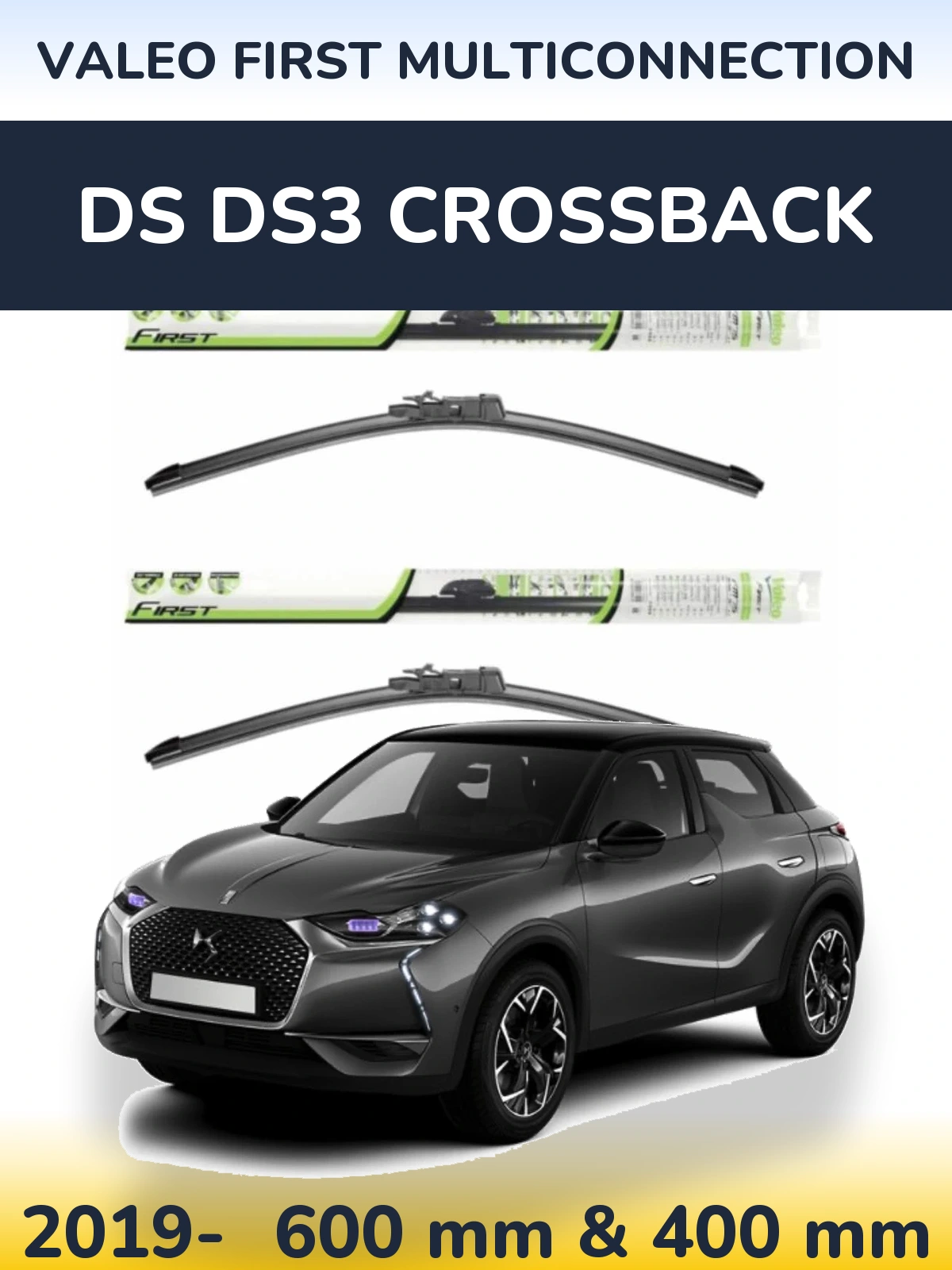 Ștergătoare Valeo First MultiConnection pentru DS DS3 Crossback