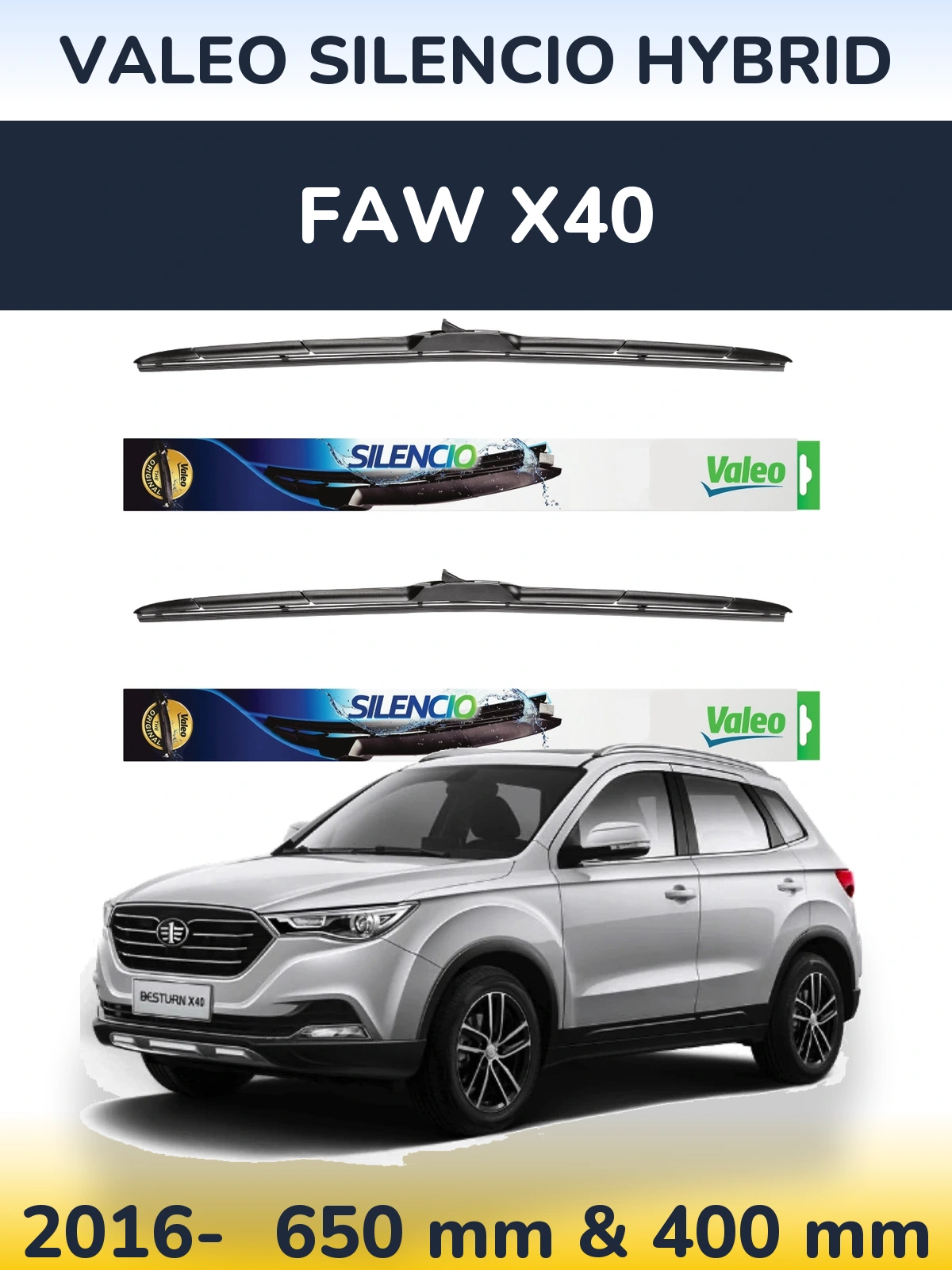 Ștergătoare Valeo Silencio Hybrid pentru FAW X40