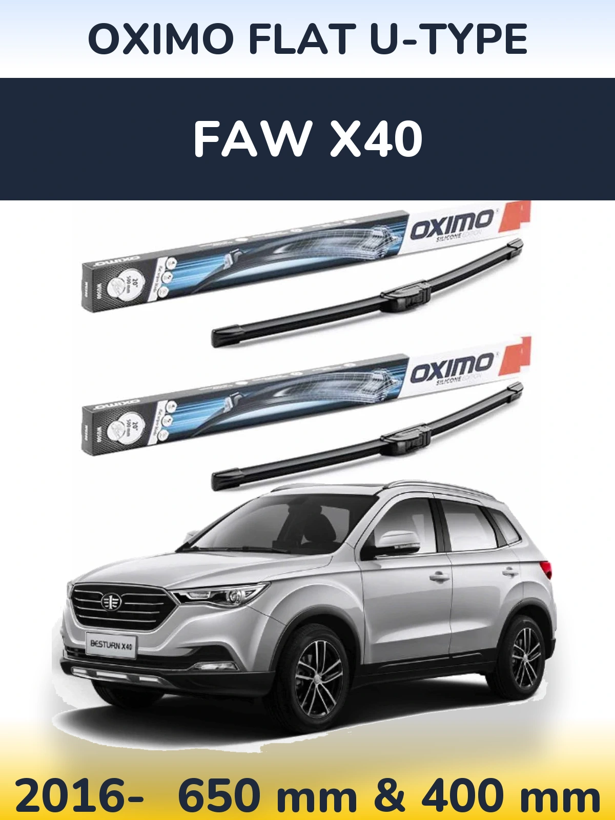 Ștergătoare Oximo Flat U-type pentru FAW X40
