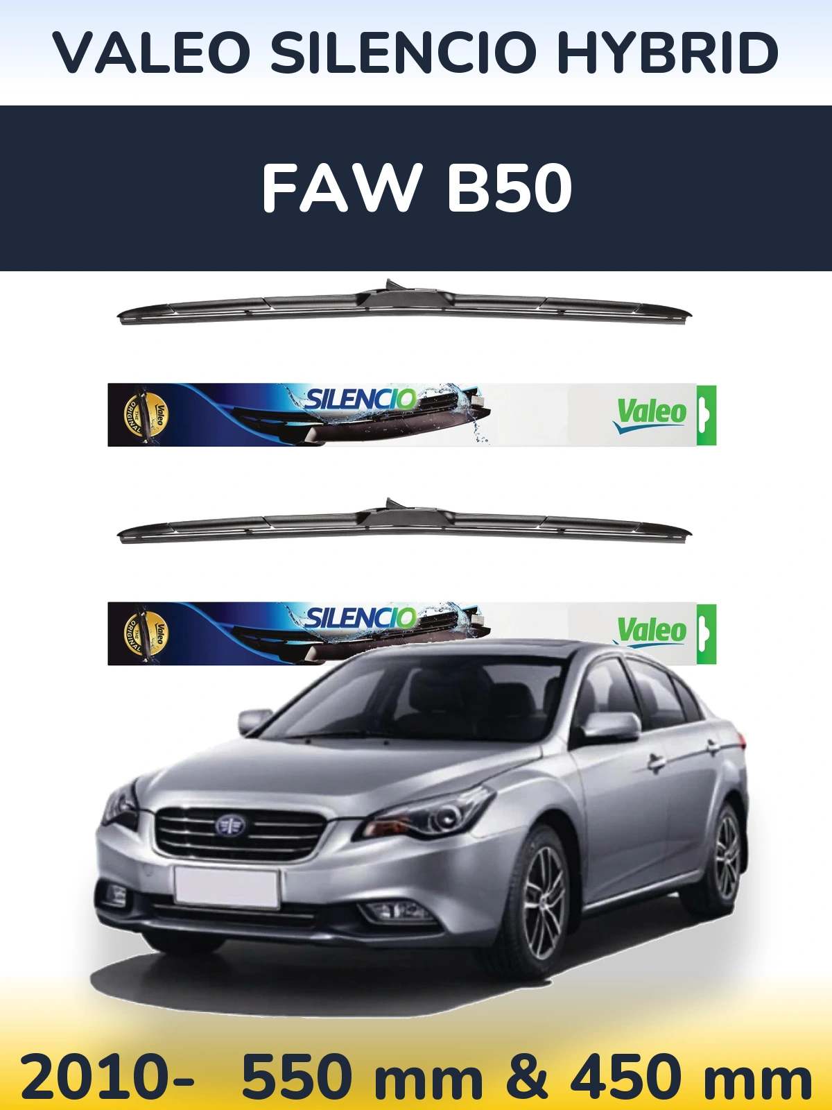 Ștergătoare Valeo Silencio Hybrid pentru FAW B50