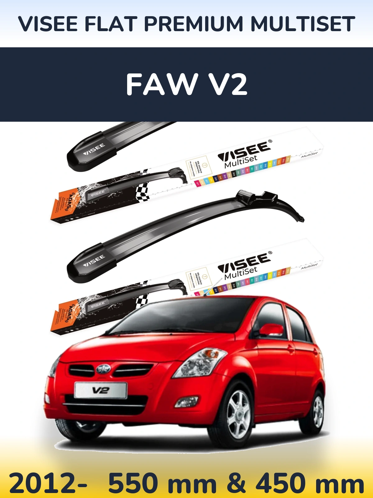 Ștergătoare VISEE FLAT PREMIUM MultiSet pentru FAW V2