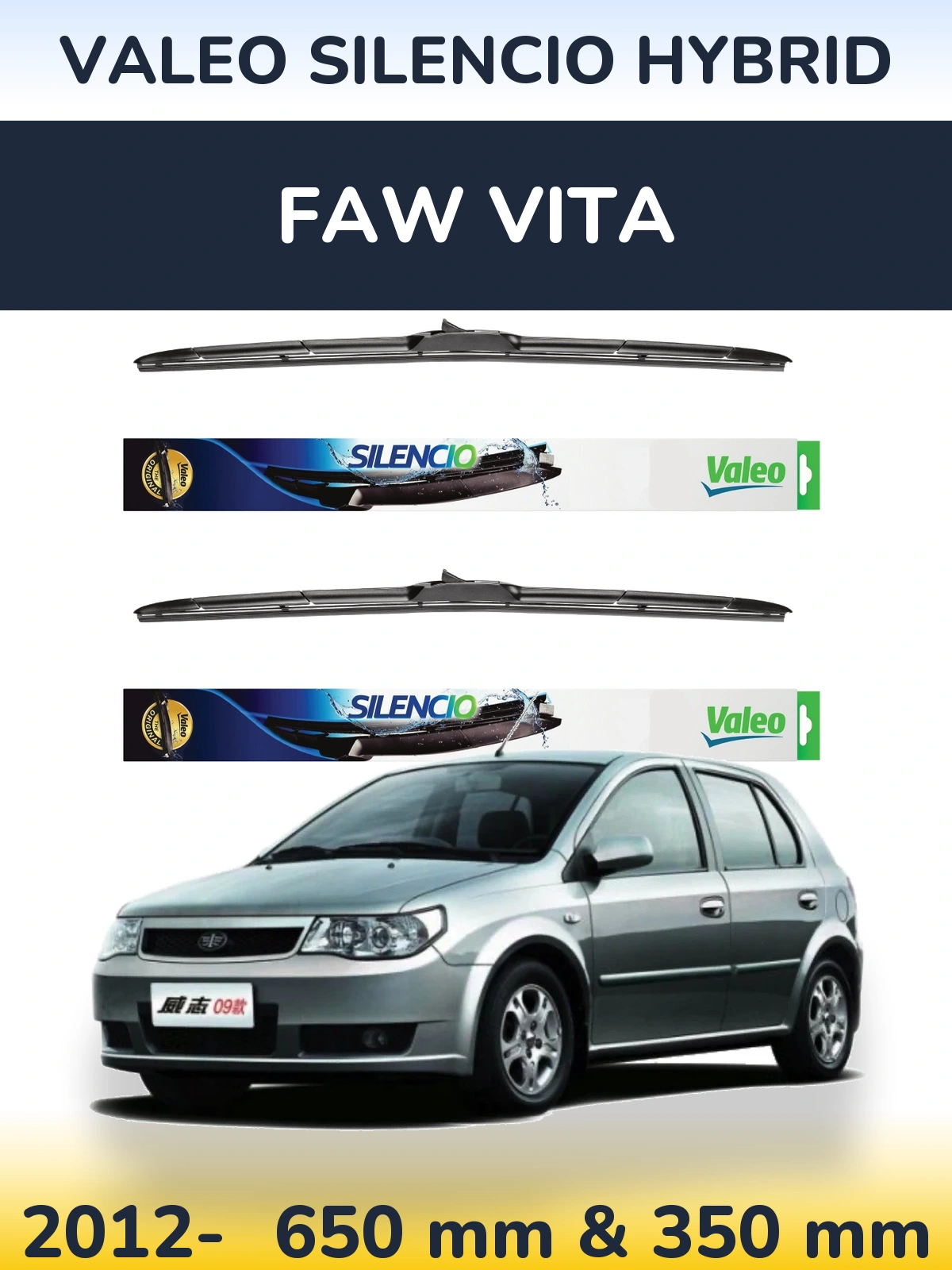 Ștergătoare Valeo Silencio Hybrid pentru FAW Vita