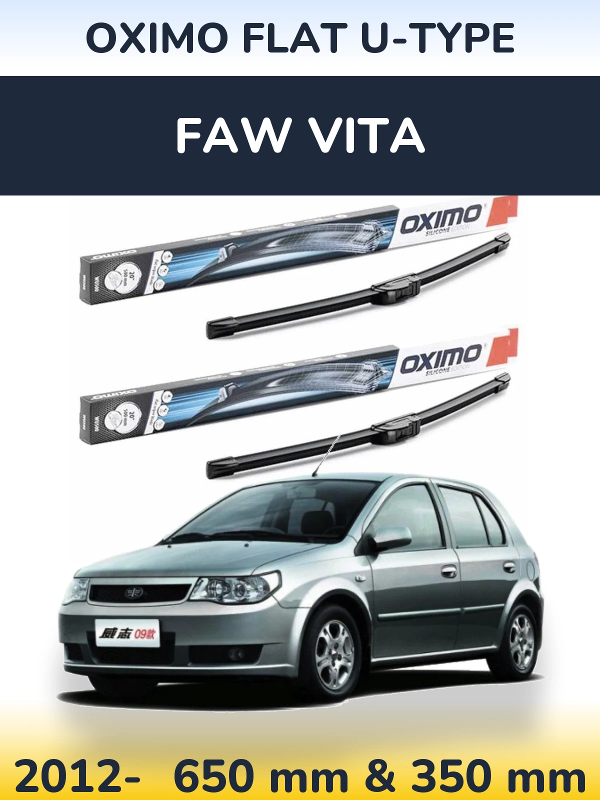 Ștergătoare Oximo Flat U-type pentru FAW Vita