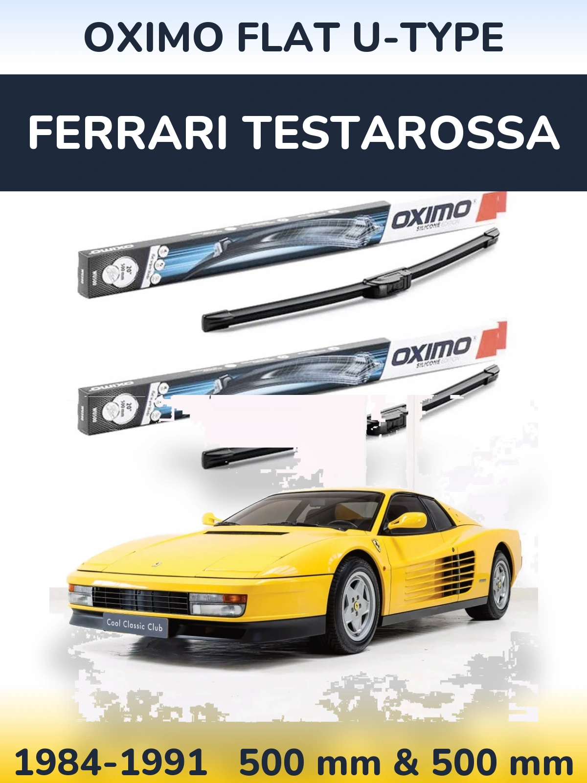 Ștergătoare Oximo Flat U-type pentru Ferrari Testarossa