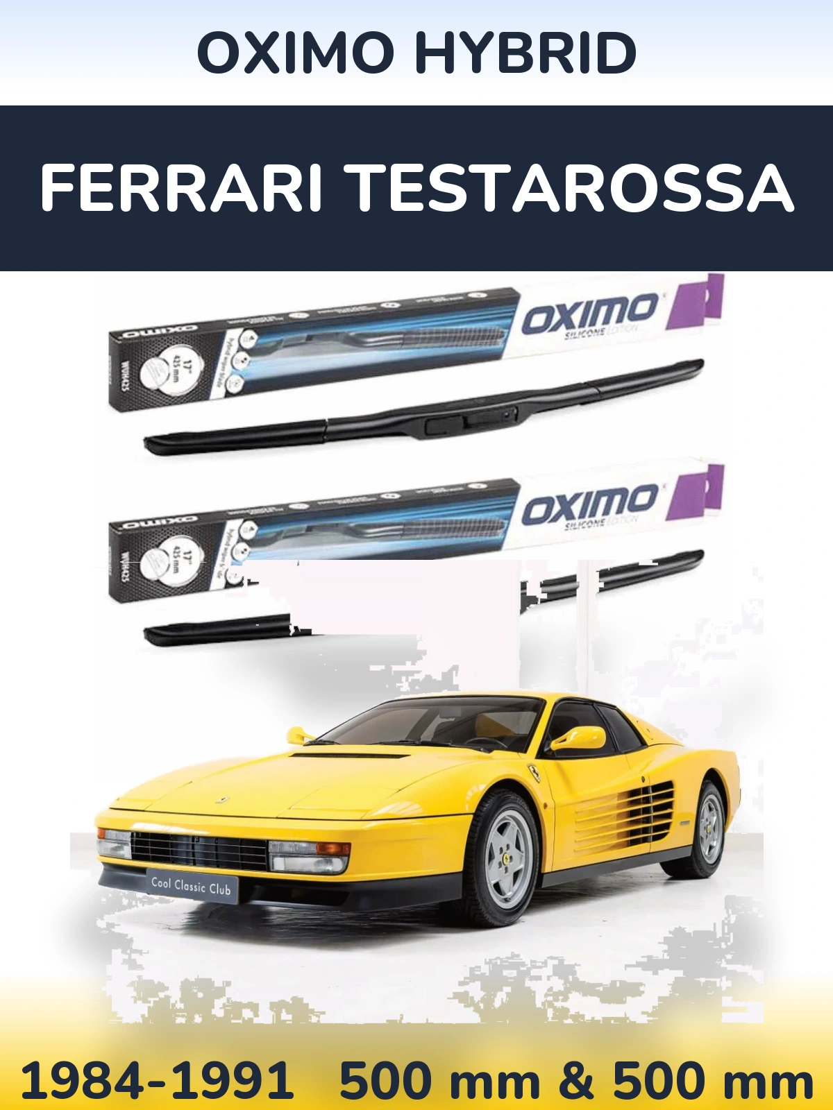 Ștergătoare Oximo Hybrid pentru Ferrari Testarossa