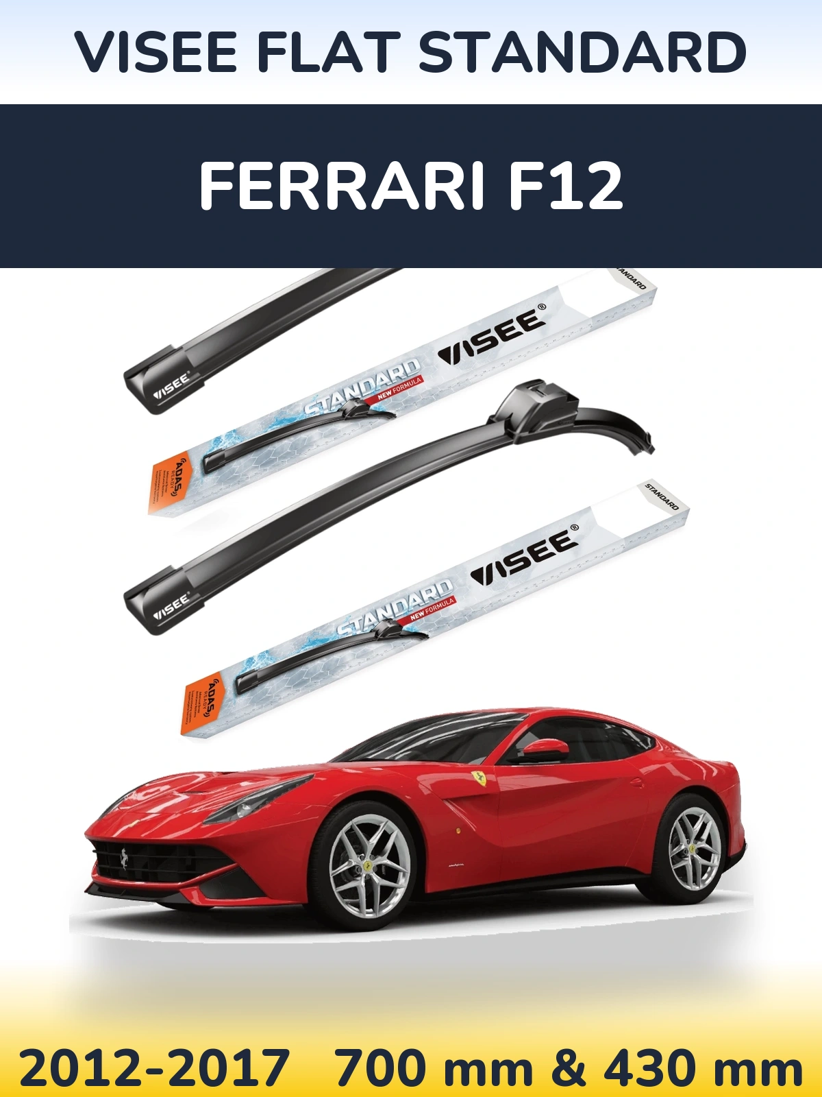 Ștergătoare VISEE FLAT STANDARD pentru Ferrari F12