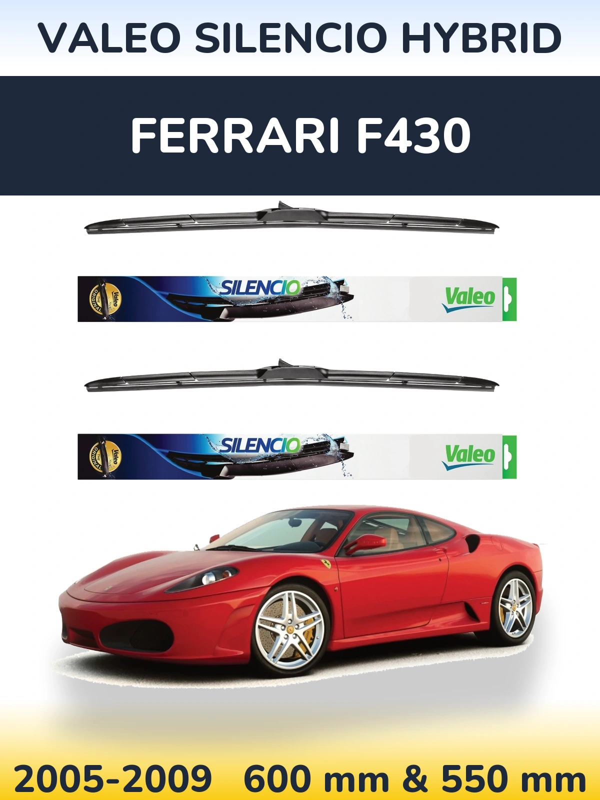 Ștergătoare Valeo Silencio Hybrid pentru Ferrari F430