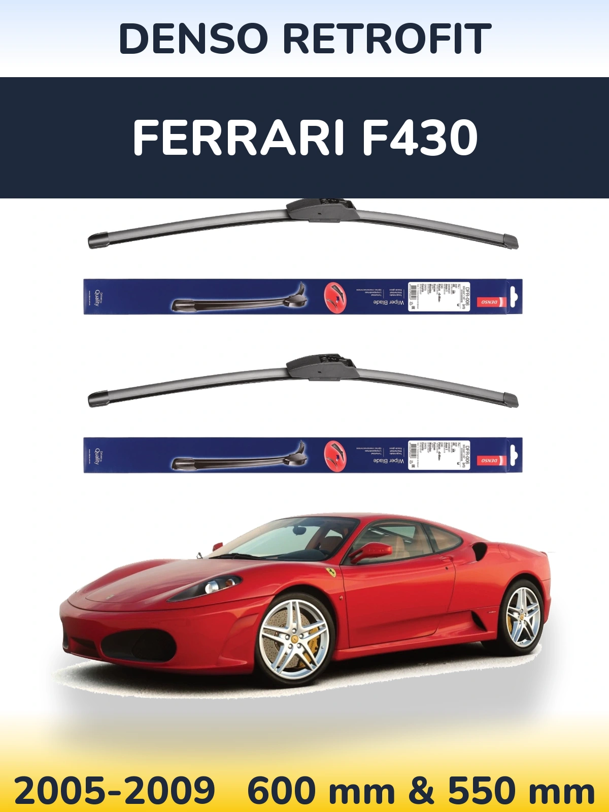 Ștergătoare Denso Retrofit pentru Ferrari F430