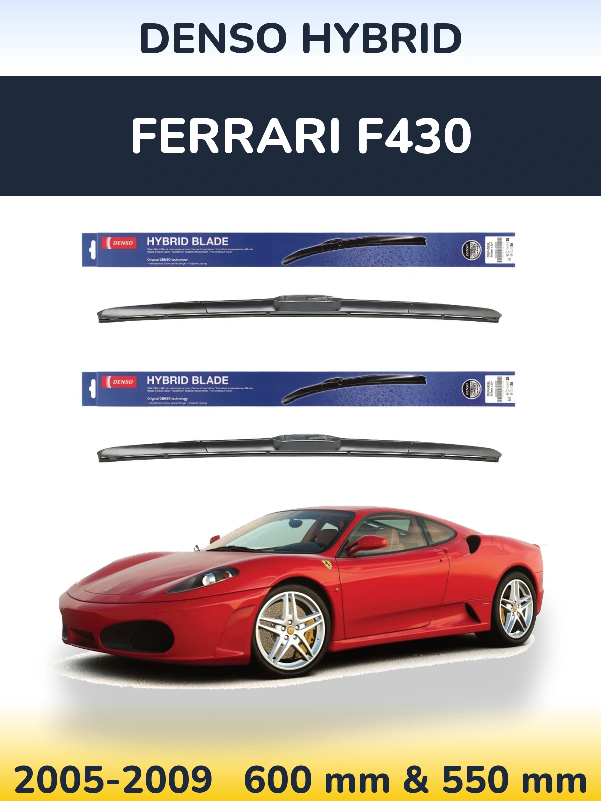 Ștergătoare Denso Hybrid pentru Ferrari F430