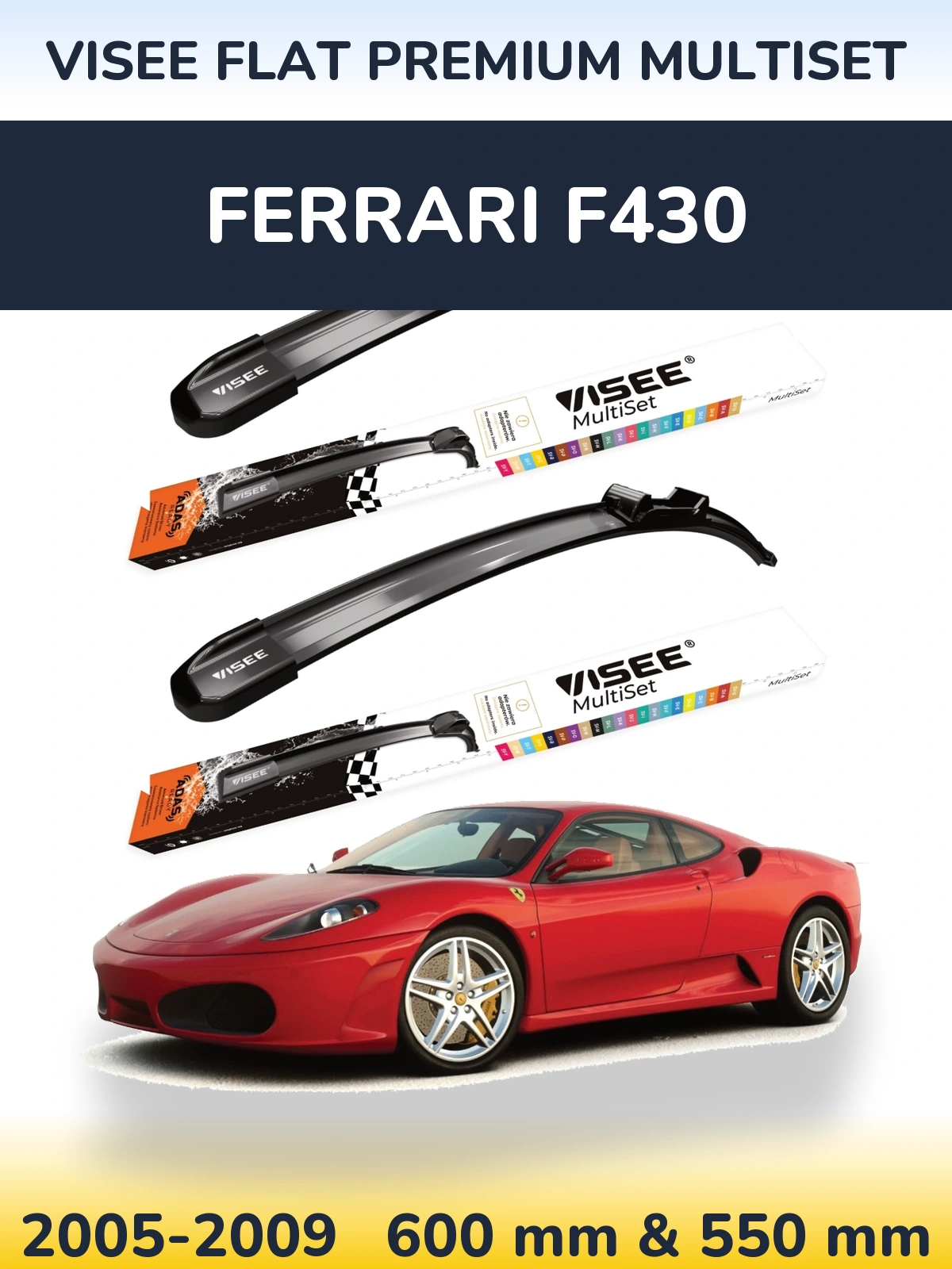 Ștergătoare VISEE FLAT PREMIUM MultiSet pentru Ferrari F430