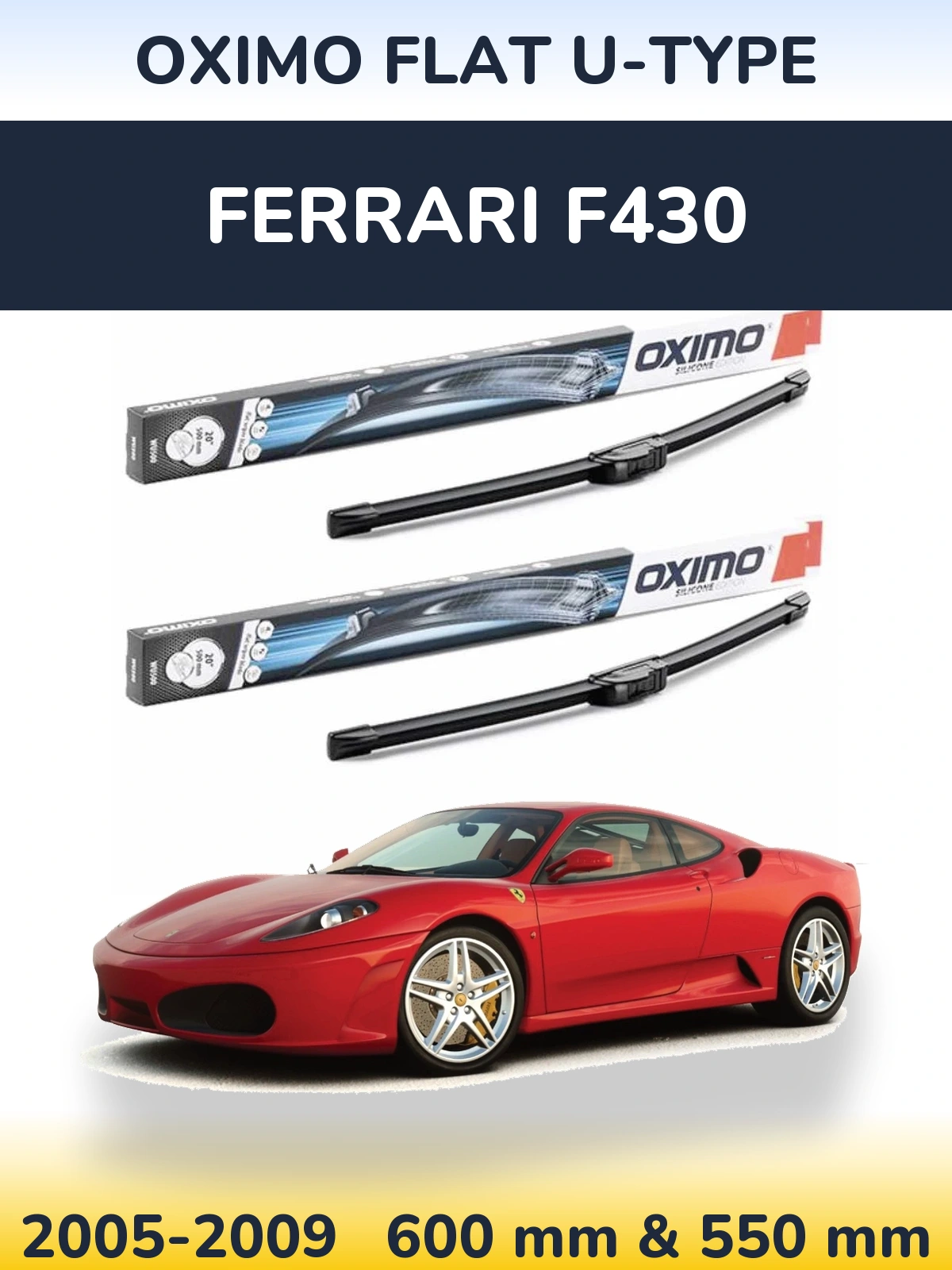 Ștergătoare Oximo Flat U-type pentru Ferrari F430