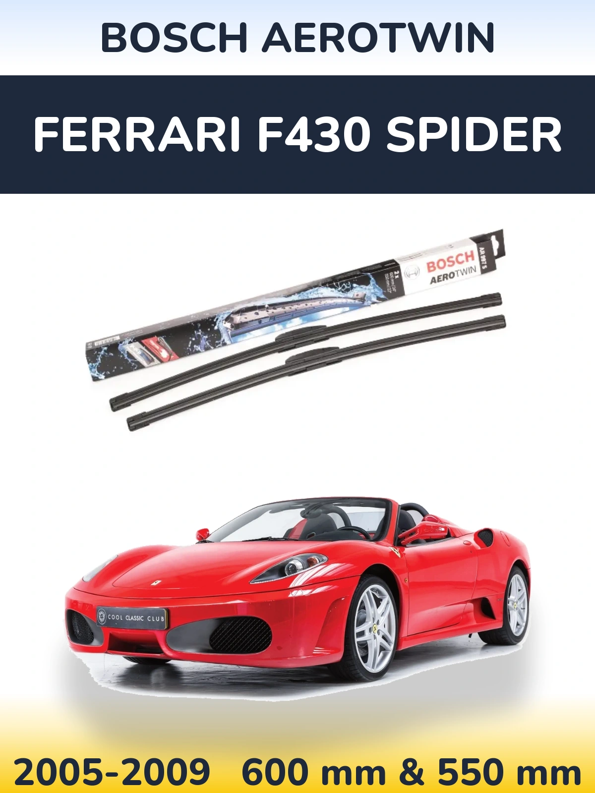 Ștergătoare BOSCH AeroTwin pentru Ferrari F430 Spider