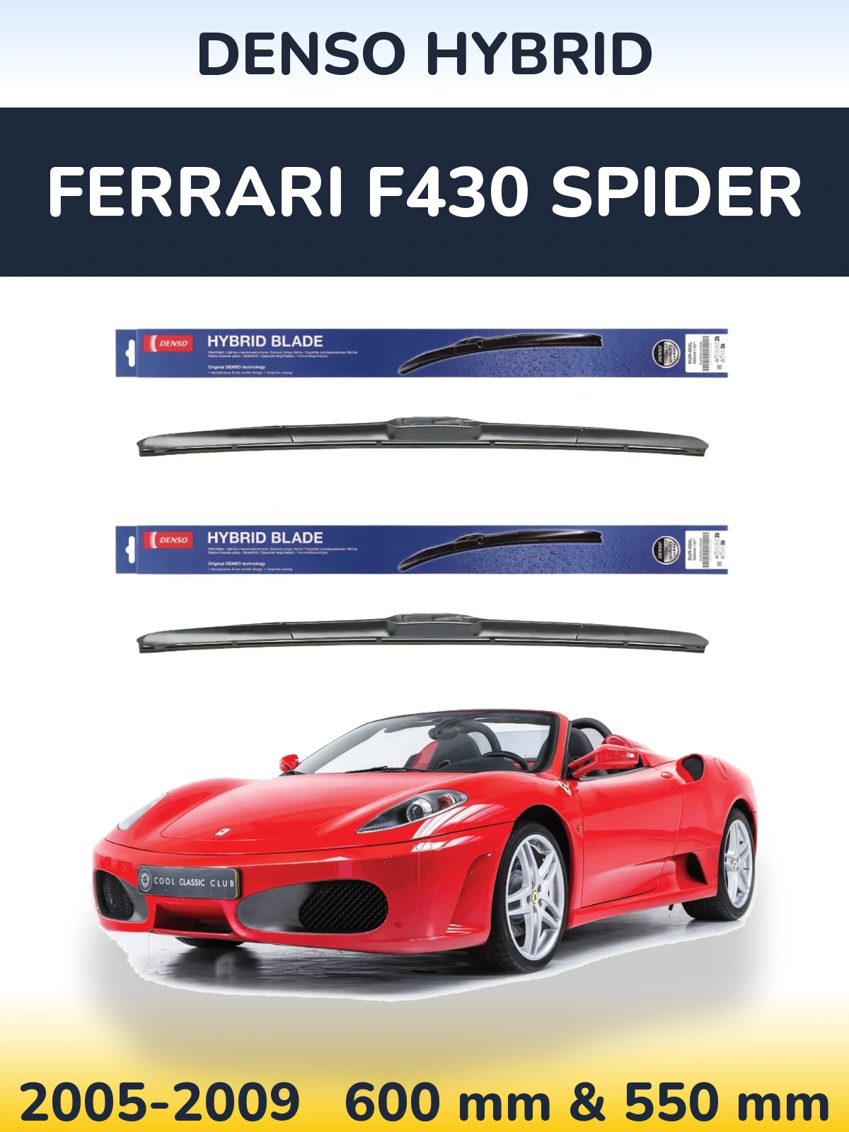 Ștergătoare Denso Hybrid pentru Ferrari F430 Spider