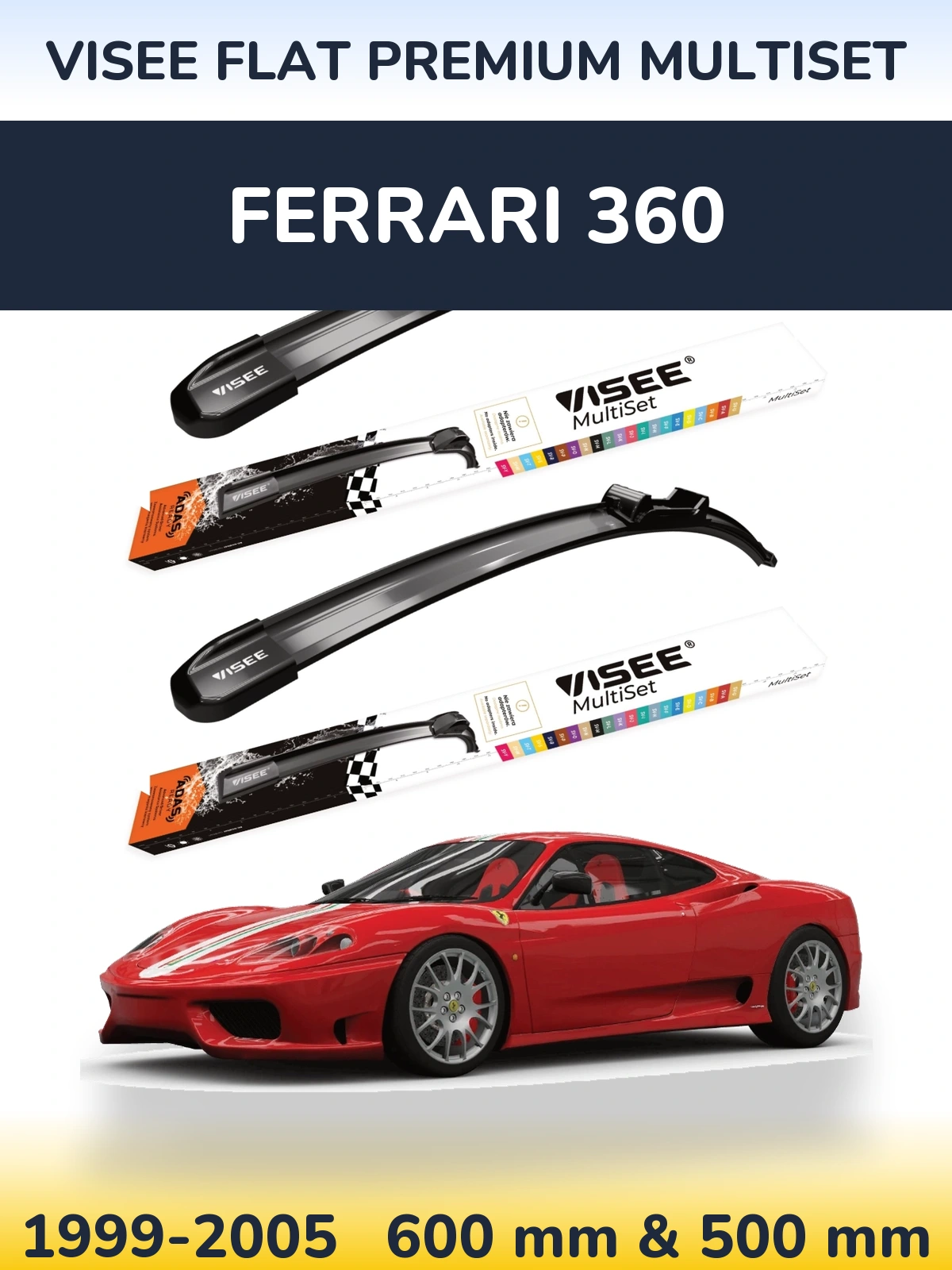 Ștergătoare VISEE FLAT PREMIUM MultiSet pentru Ferrari 360