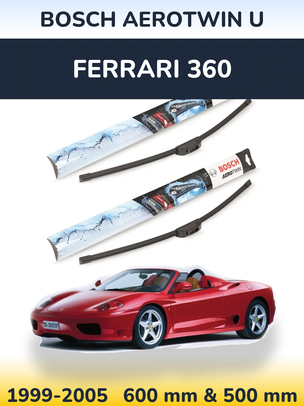 Ștergătoare BOSCH AeroTwin U pentru Ferrari 360