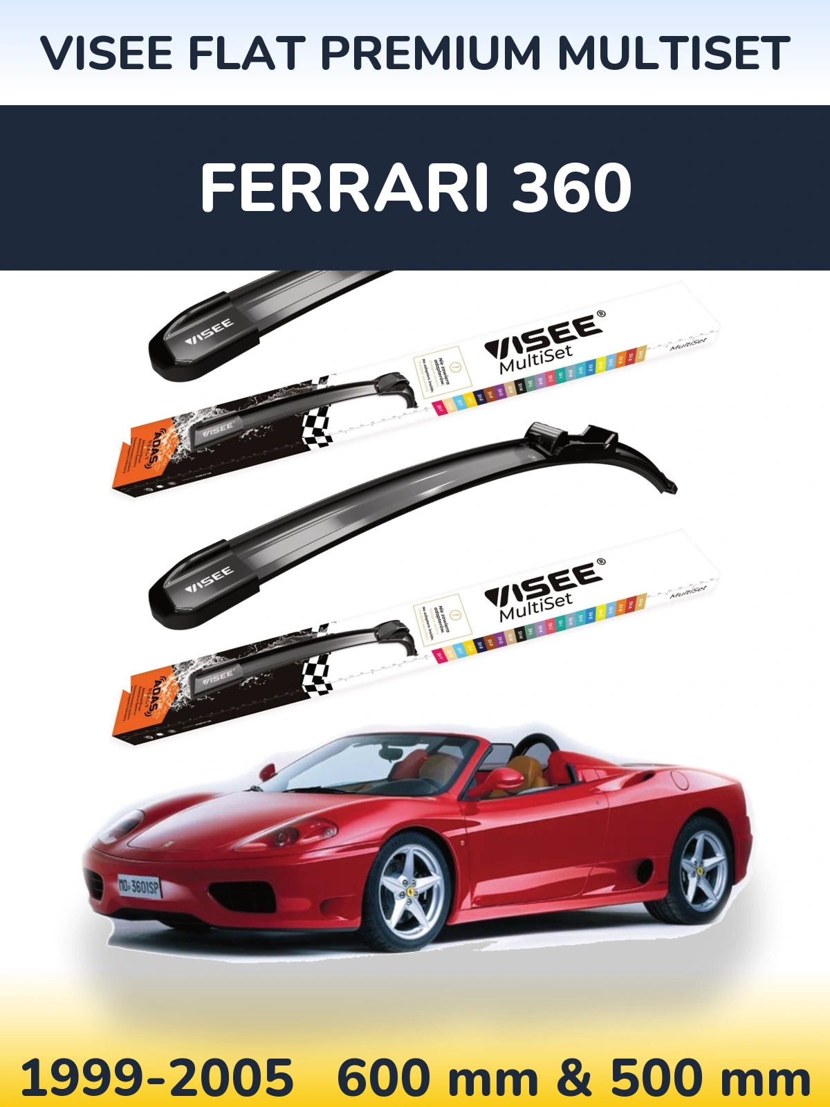 Ștergătoare VISEE FLAT PREMIUM MultiSet pentru Ferrari 360