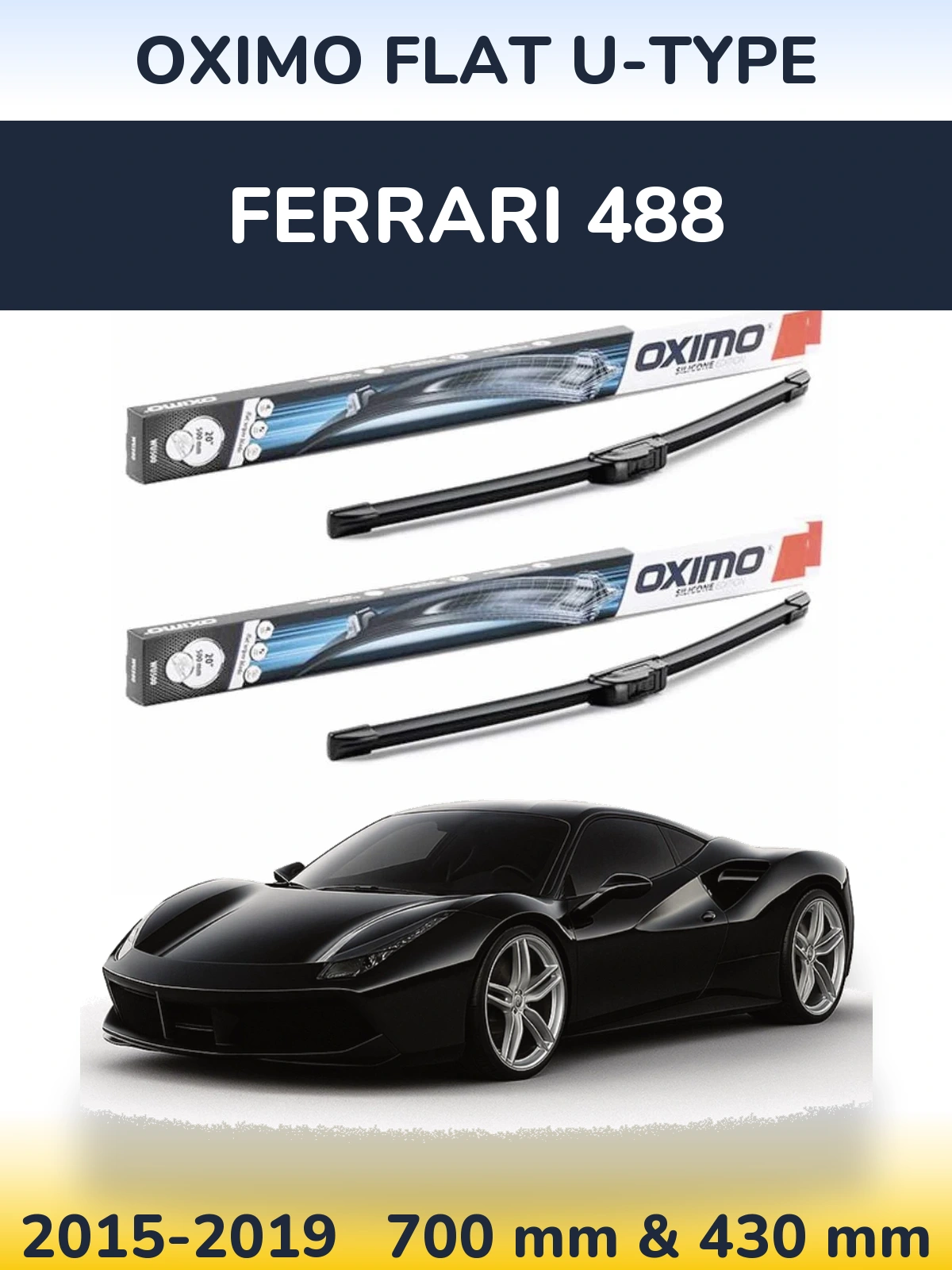 Ștergătoare Oximo Flat U-type pentru Ferrari 488