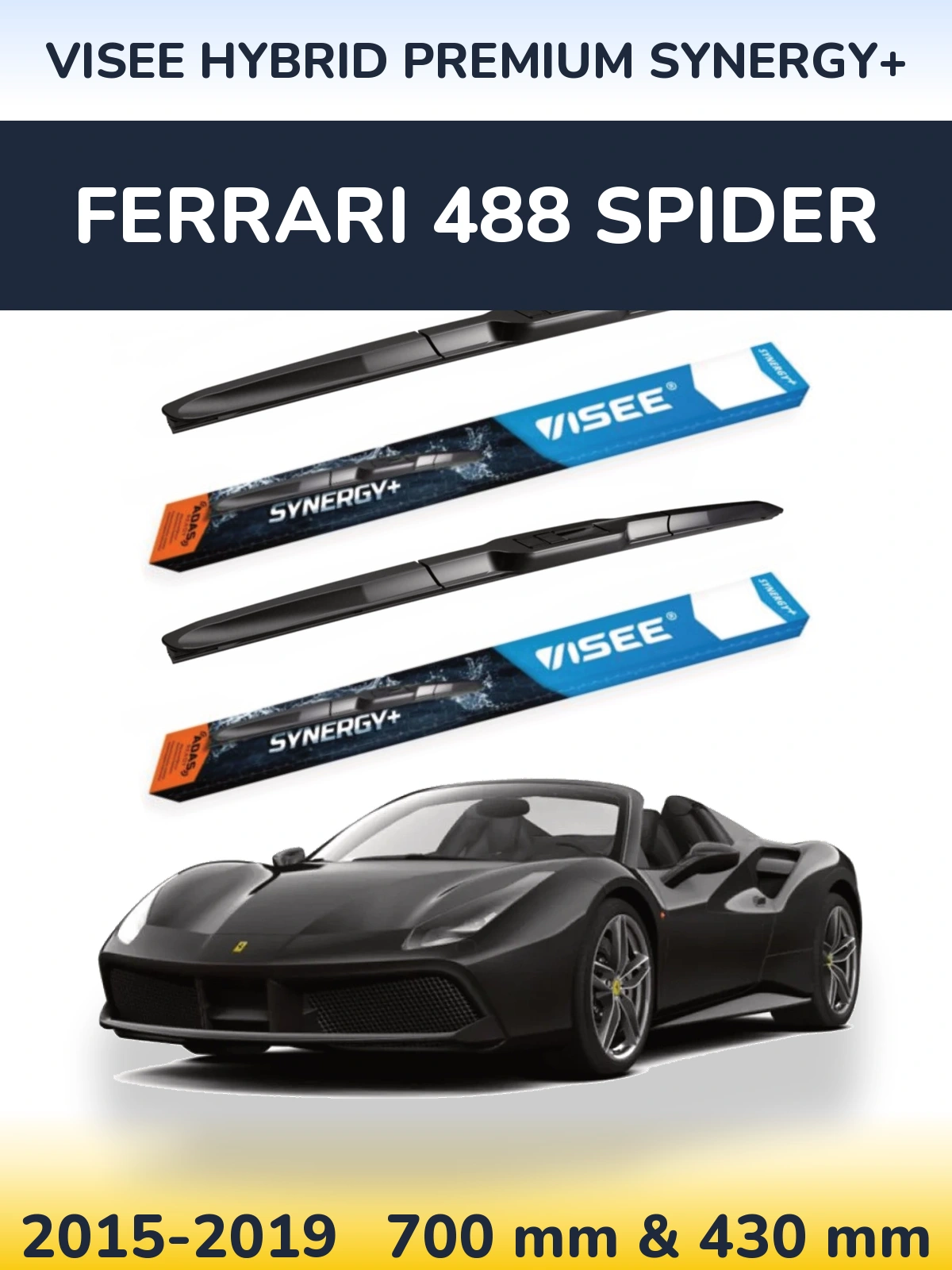 Ștergătoare VISEE HYBRID PREMIUM SYNERGY+ pentru Ferrari 488 Spider