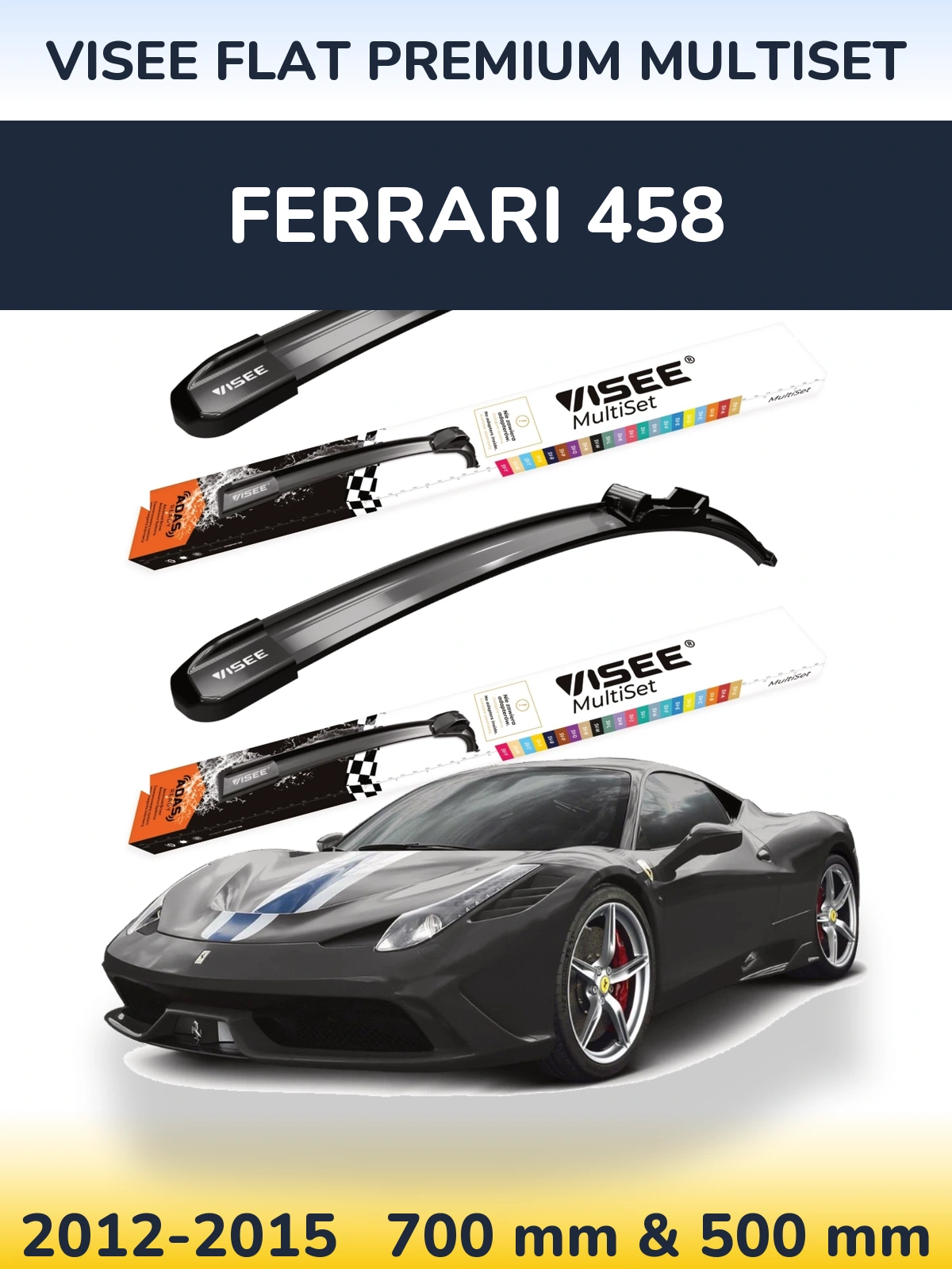 Ștergătoare VISEE FLAT PREMIUM MultiSet pentru Ferrari 458
