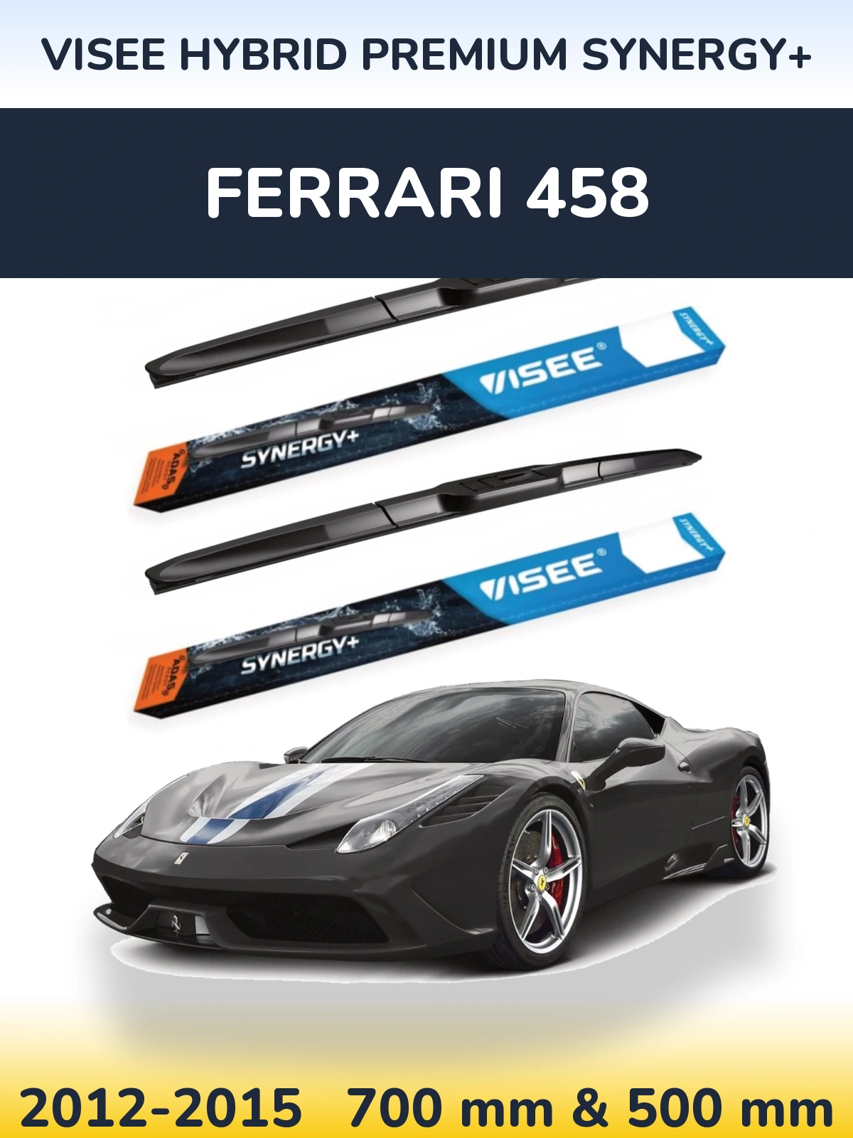 Ștergătoare VISEE HYBRID PREMIUM SYNERGY+ pentru Ferrari 458