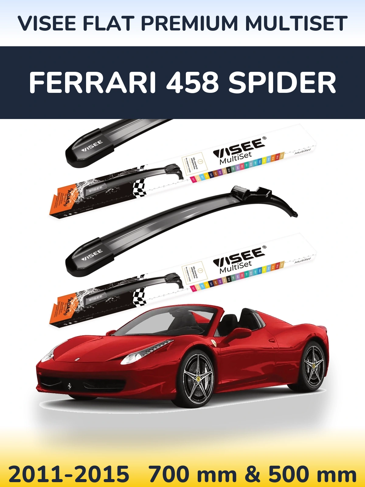 Ștergătoare VISEE FLAT PREMIUM MultiSet pentru Ferrari 458 Spider
