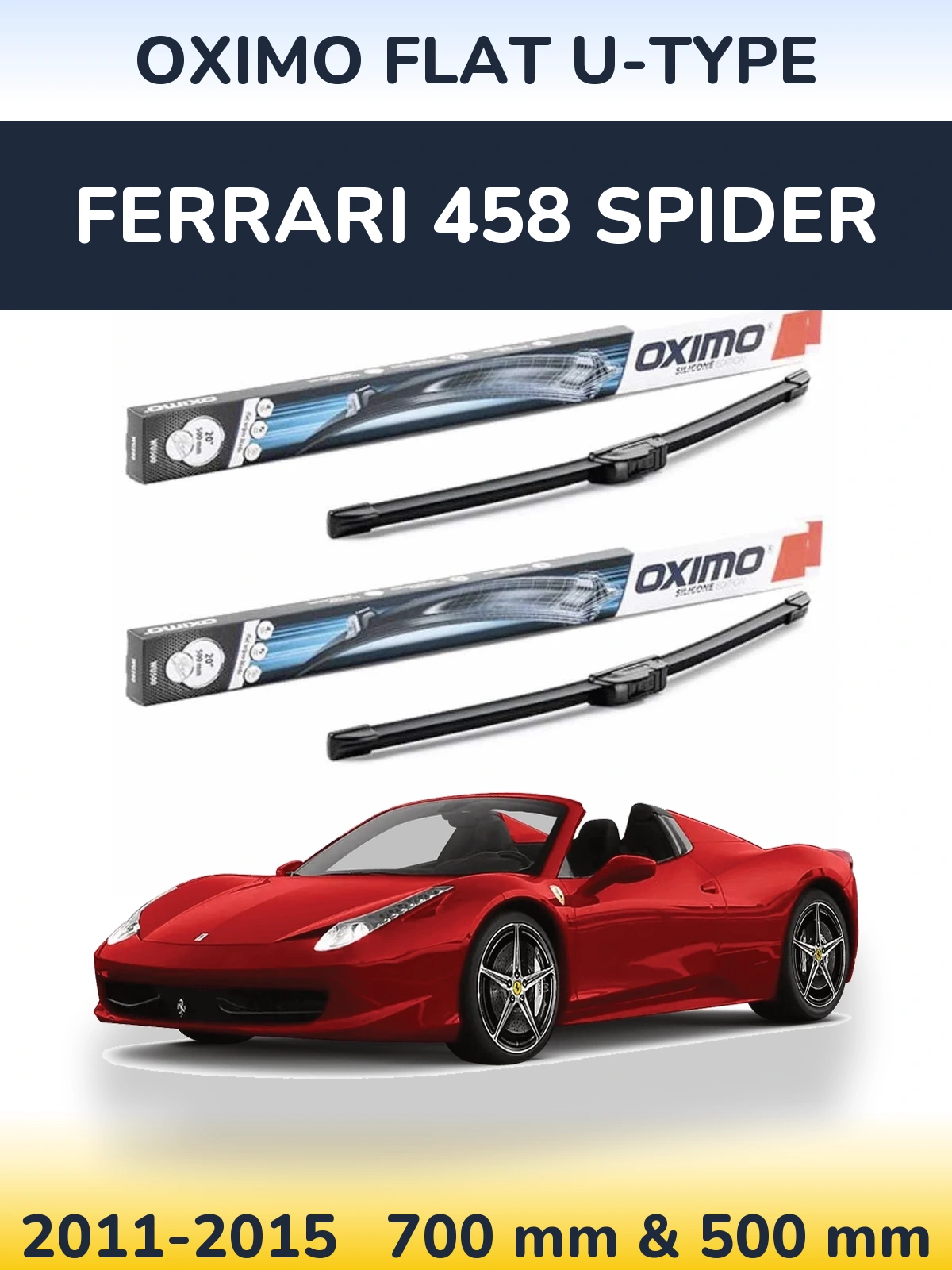 Ștergătoare Oximo Flat U-type pentru Ferrari 458 Spider