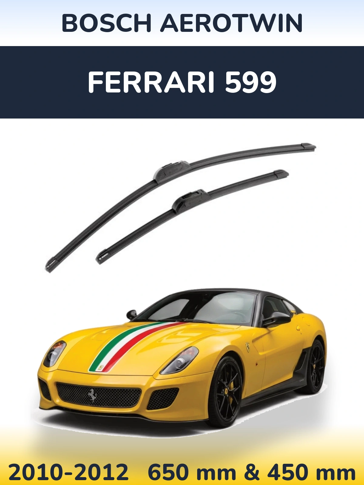 Ștergătoare BOSCH AeroTwin pentru Ferrari 599