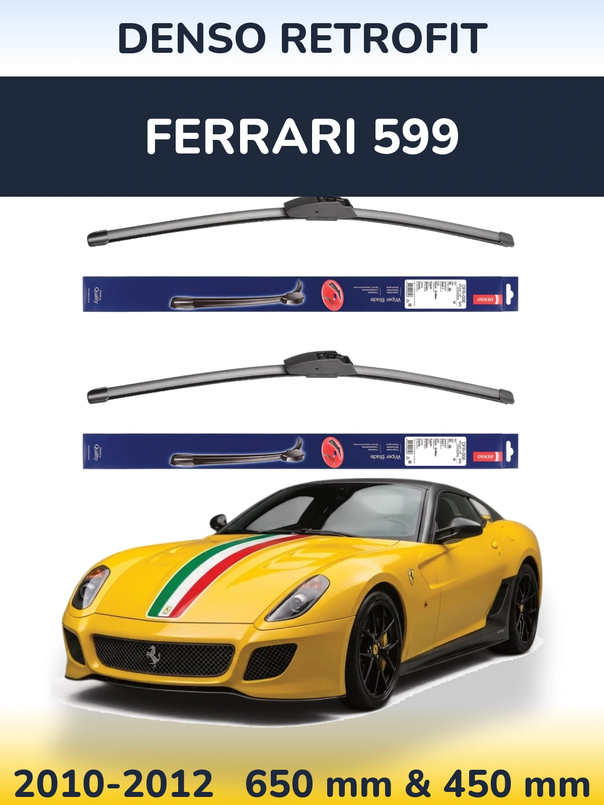 Ștergătoare Denso Retrofit pentru Ferrari 599