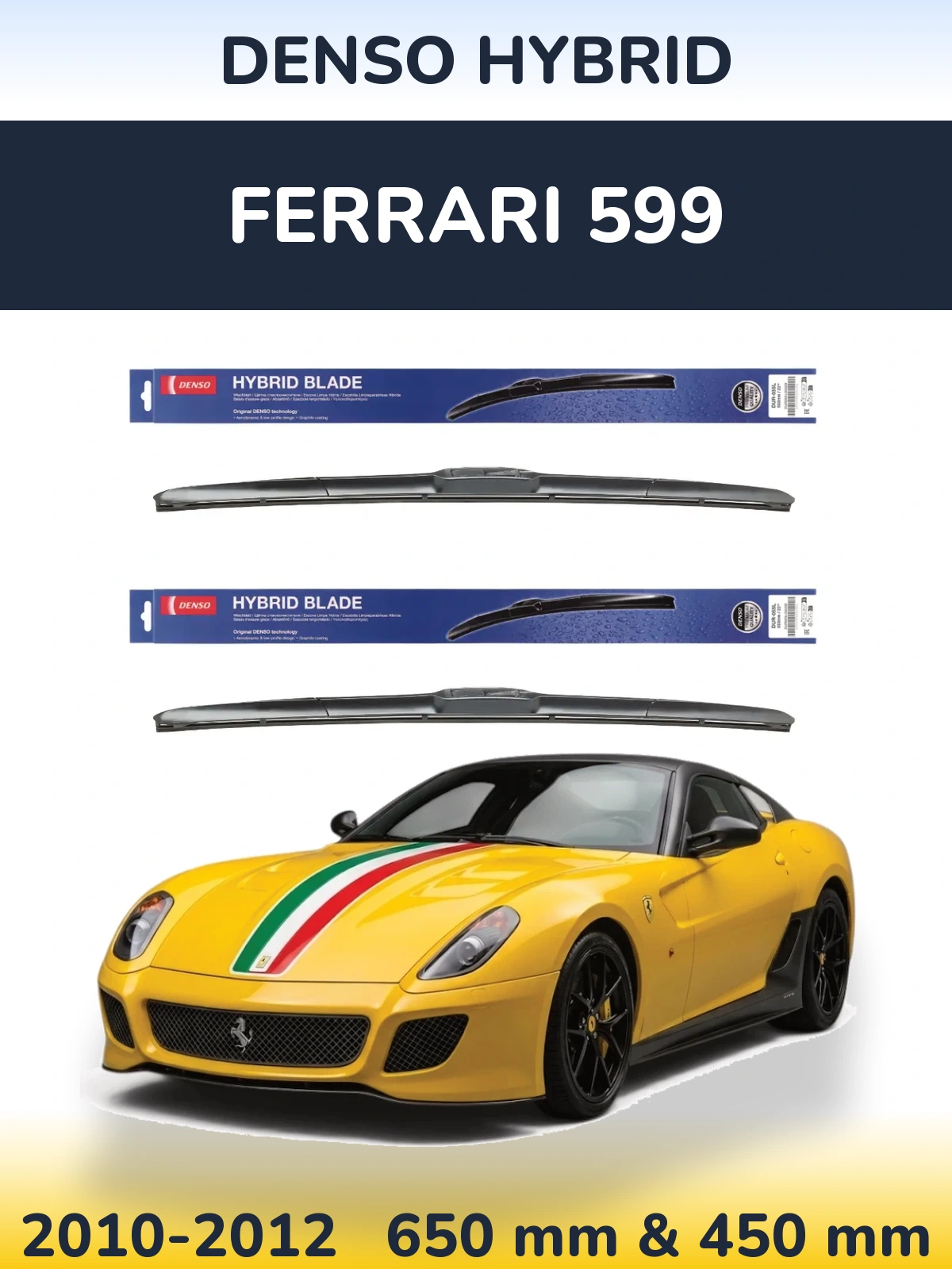 Ștergătoare Denso Hybrid pentru Ferrari 599