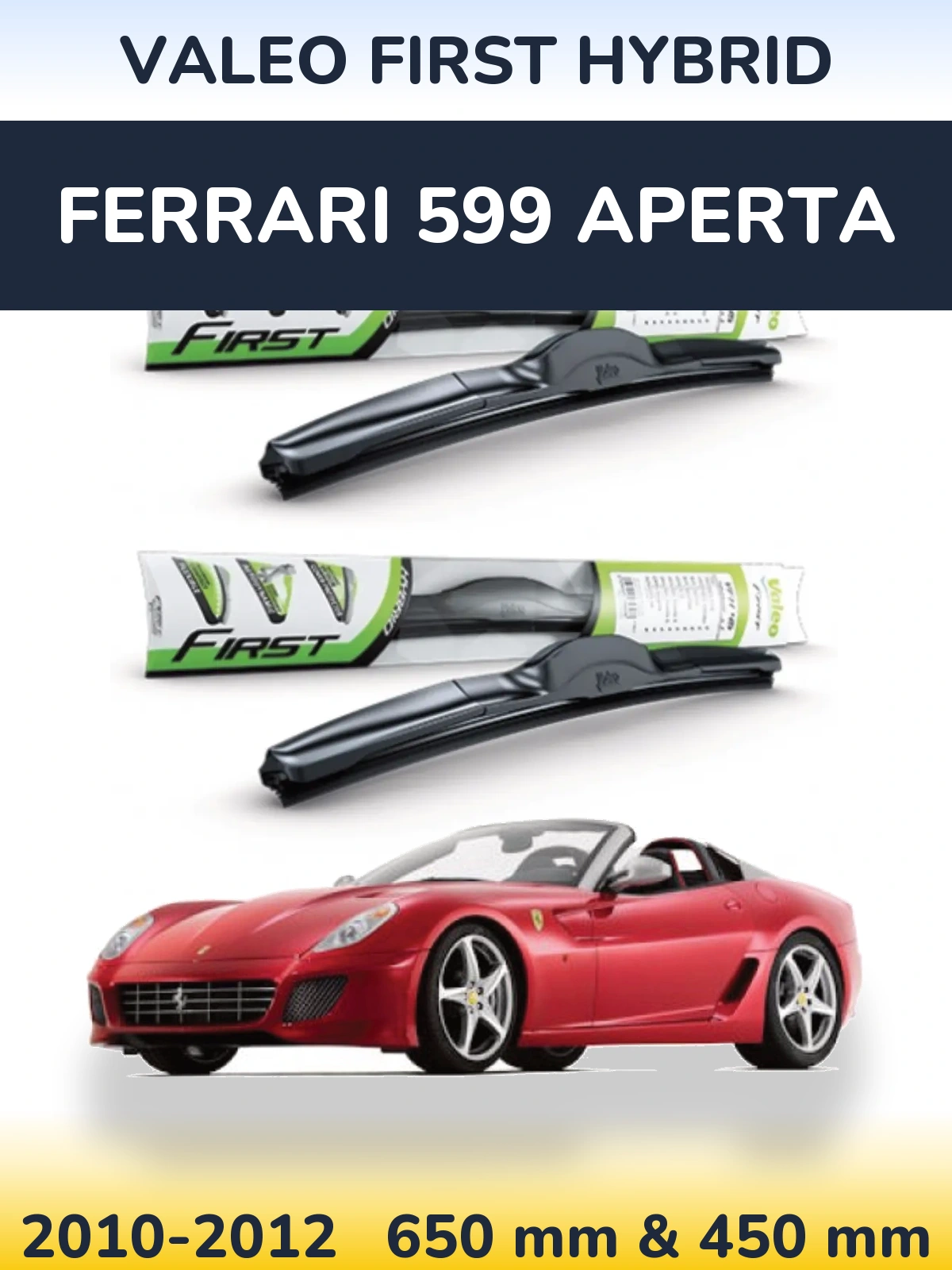 Ștergătoare Valeo First Hybrid pentru Ferrari 599 Aperta