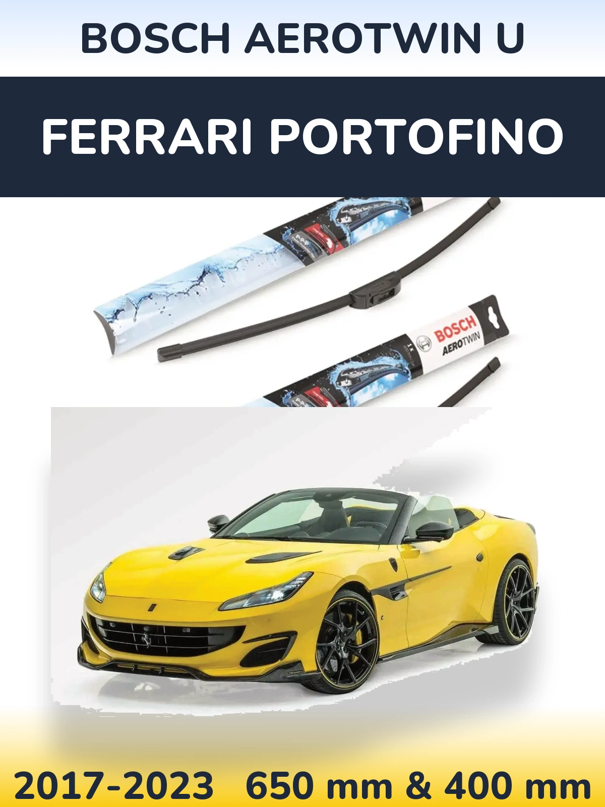 Ștergătoare BOSCH AeroTwin U pentru Ferrari Portofino