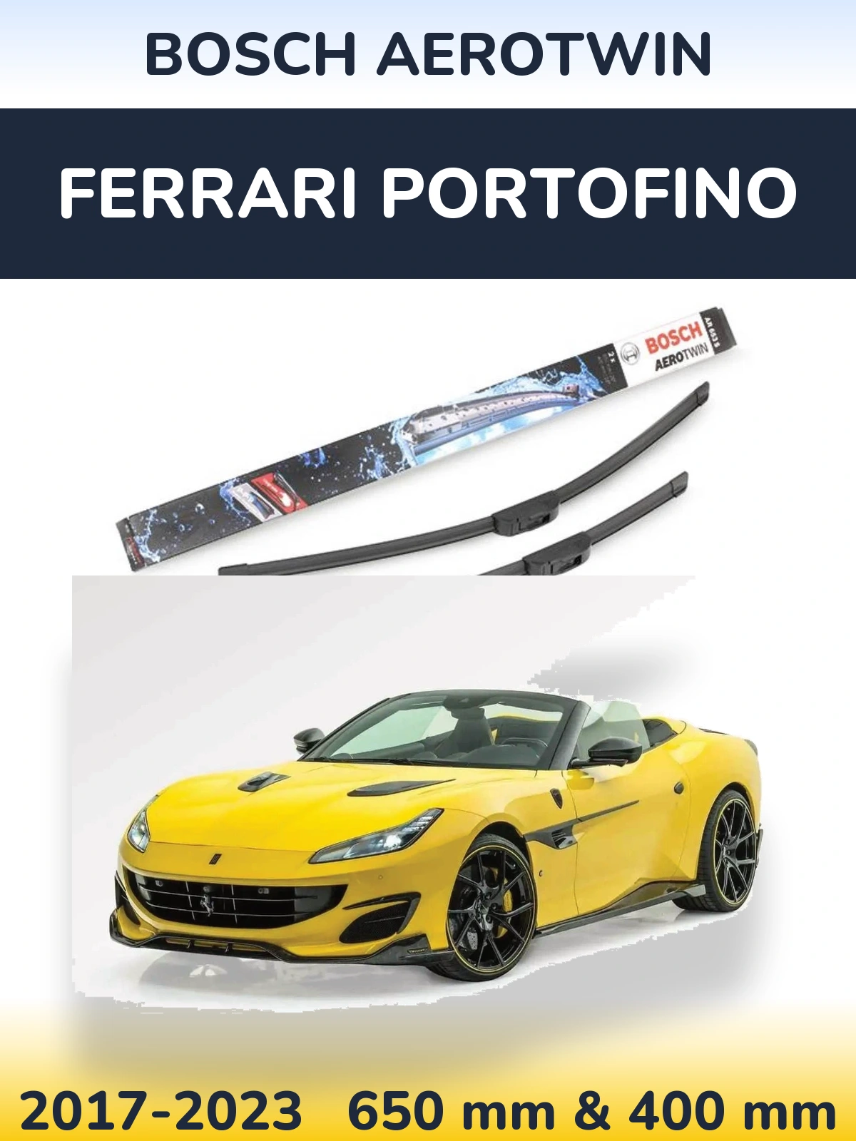 Ștergătoare BOSCH AeroTwin pentru Ferrari Portofino