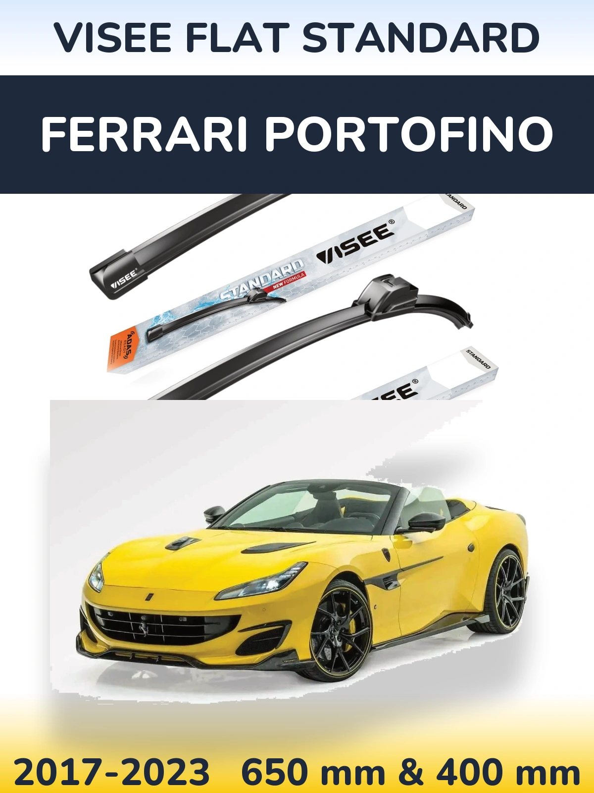 Ștergătoare VISEE FLAT STANDARD pentru Ferrari Portofino