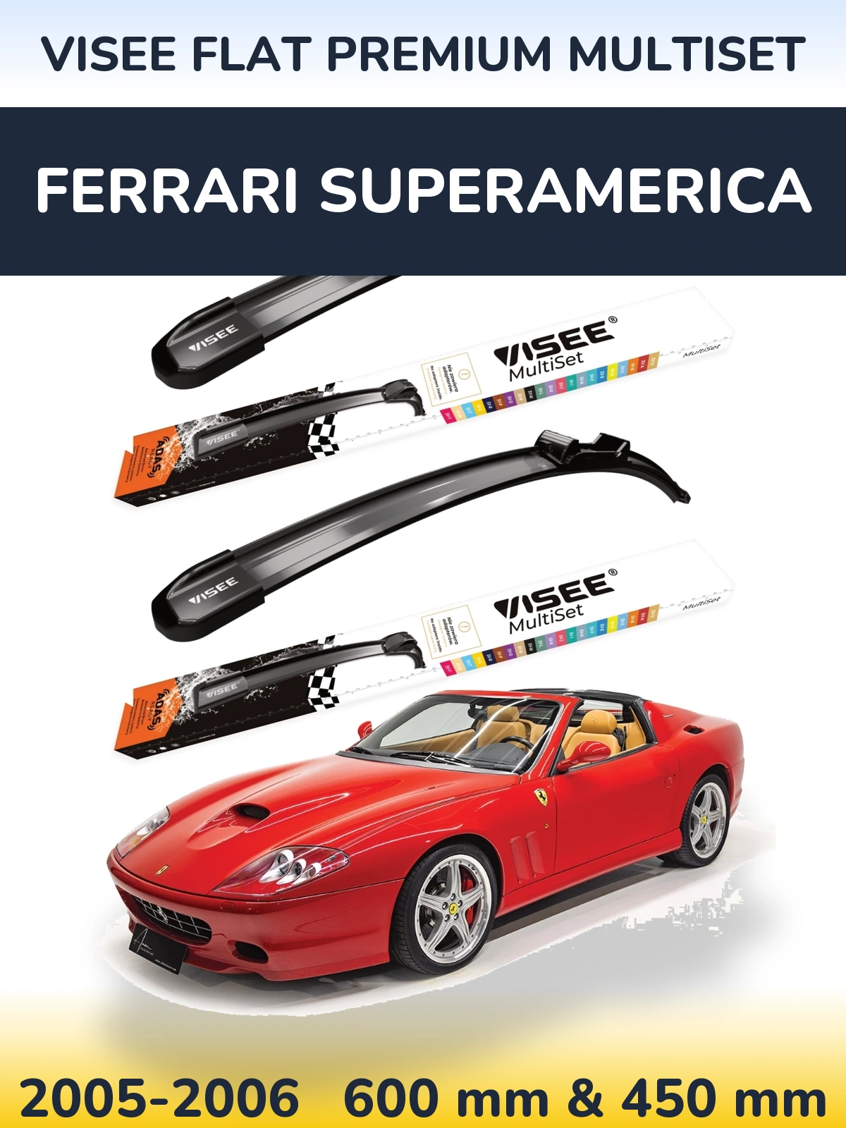 Ștergătoare VISEE FLAT PREMIUM MultiSet pentru Ferrari Superamerica